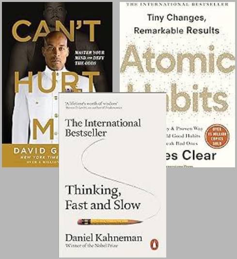     			Can't Hurt Me + Atomic Habits + Thinking Fast Slow