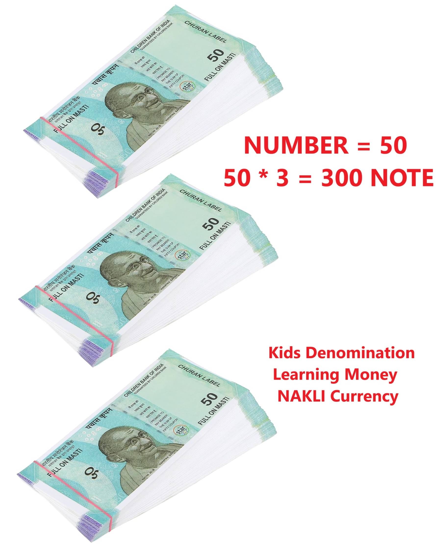     			NAKLI Currence (Number 50 KA Bundle 100 X 3 = 300 pcs) for Kids Denomination Learning Money Artificial Playing Currence, Learn Money Skills, Fake Money, Dummy Note- Multi Color (300pcs)