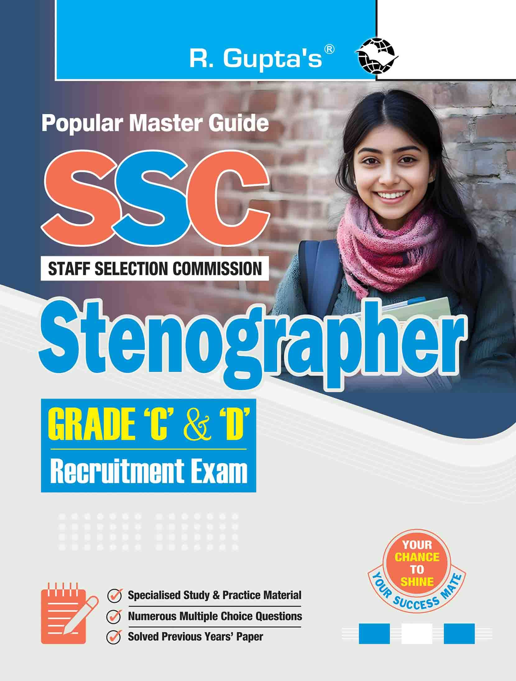 SSC: Stenographer (Grade 'C' and 'D') Recruitment Exam Guide SSC: Stenographer (Grade 'C' and 'D') Recruitment Exam Guide