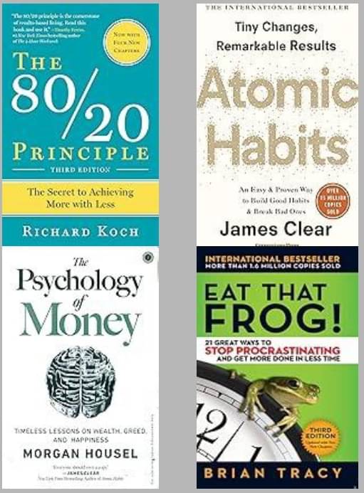 The 80/20 Principle + Atomic Habits + The Psychology of Money + Eat That Frog! The 80/20 Principle + Atomic Habits + The Psychology of Money + Eat That Frog!