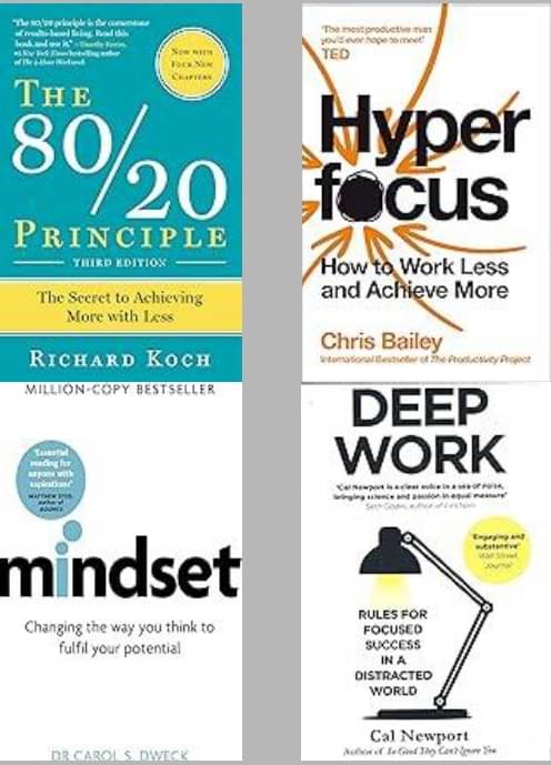     			The 80/20 Principle + Hyperfocus + Mindset + Deep Work