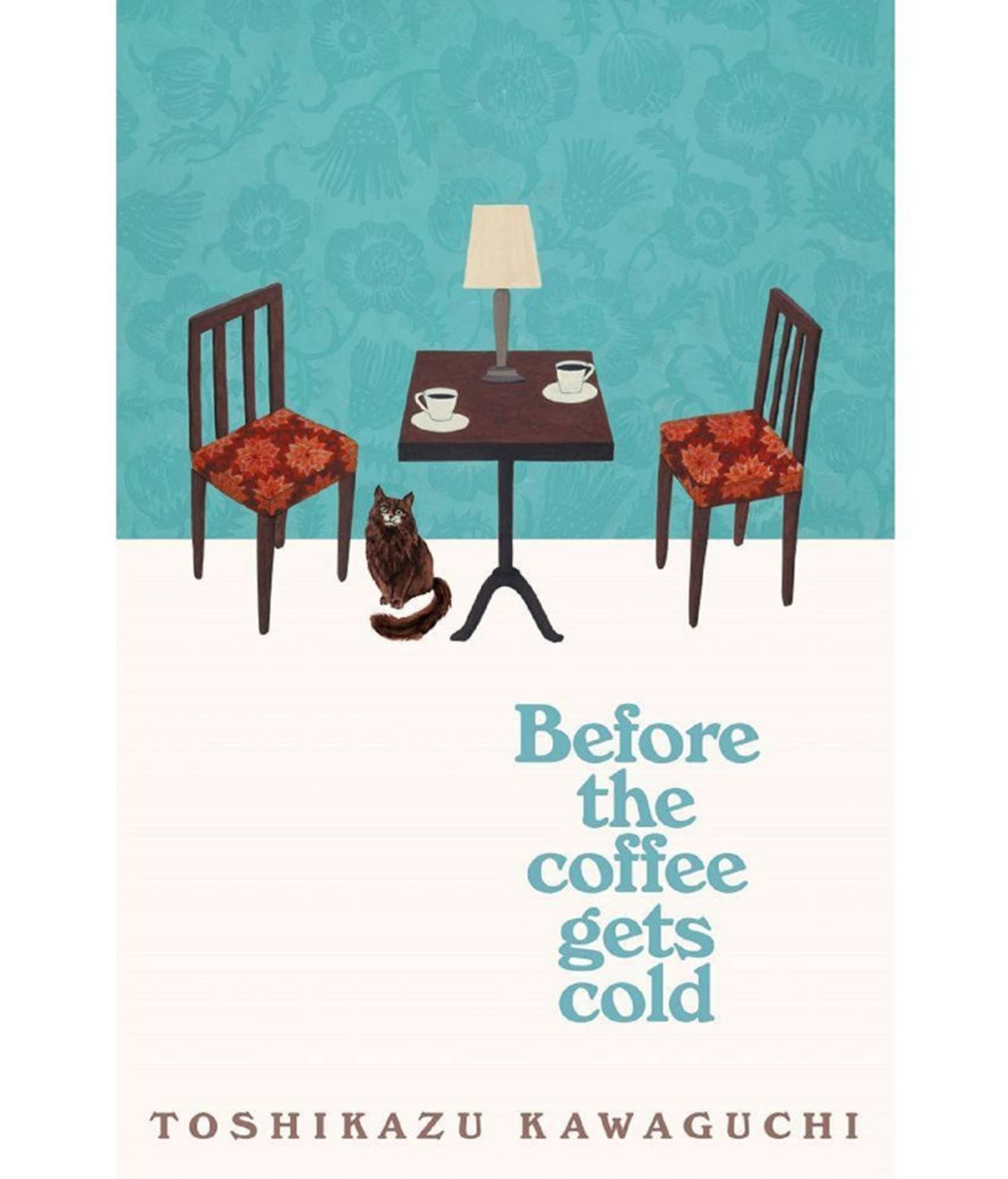     			Before the Coffee Gets Cold* 15 March 2023 By Toshikazu Kawaguchi