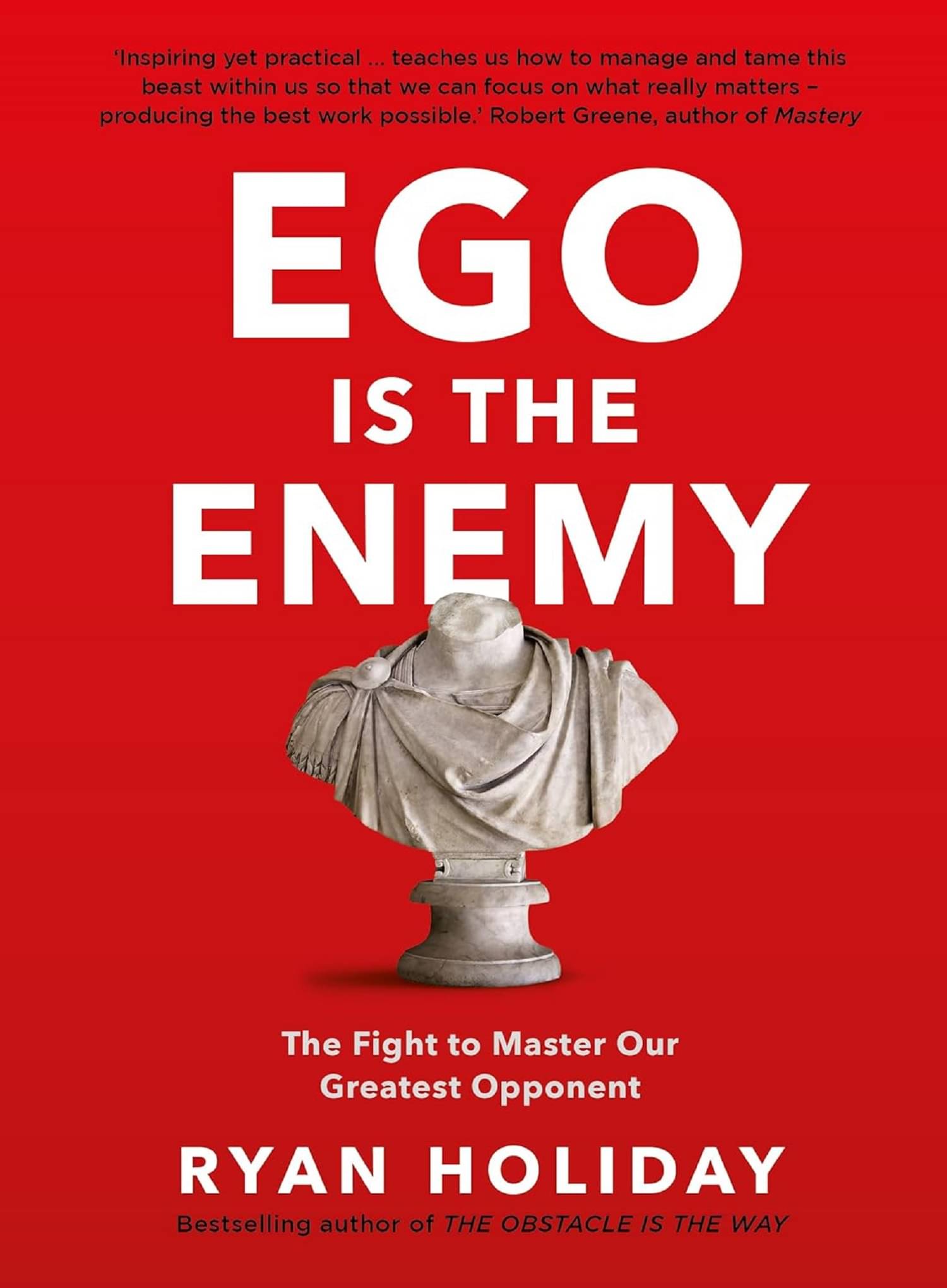     			EGO IS THE ENEMY (paperback)