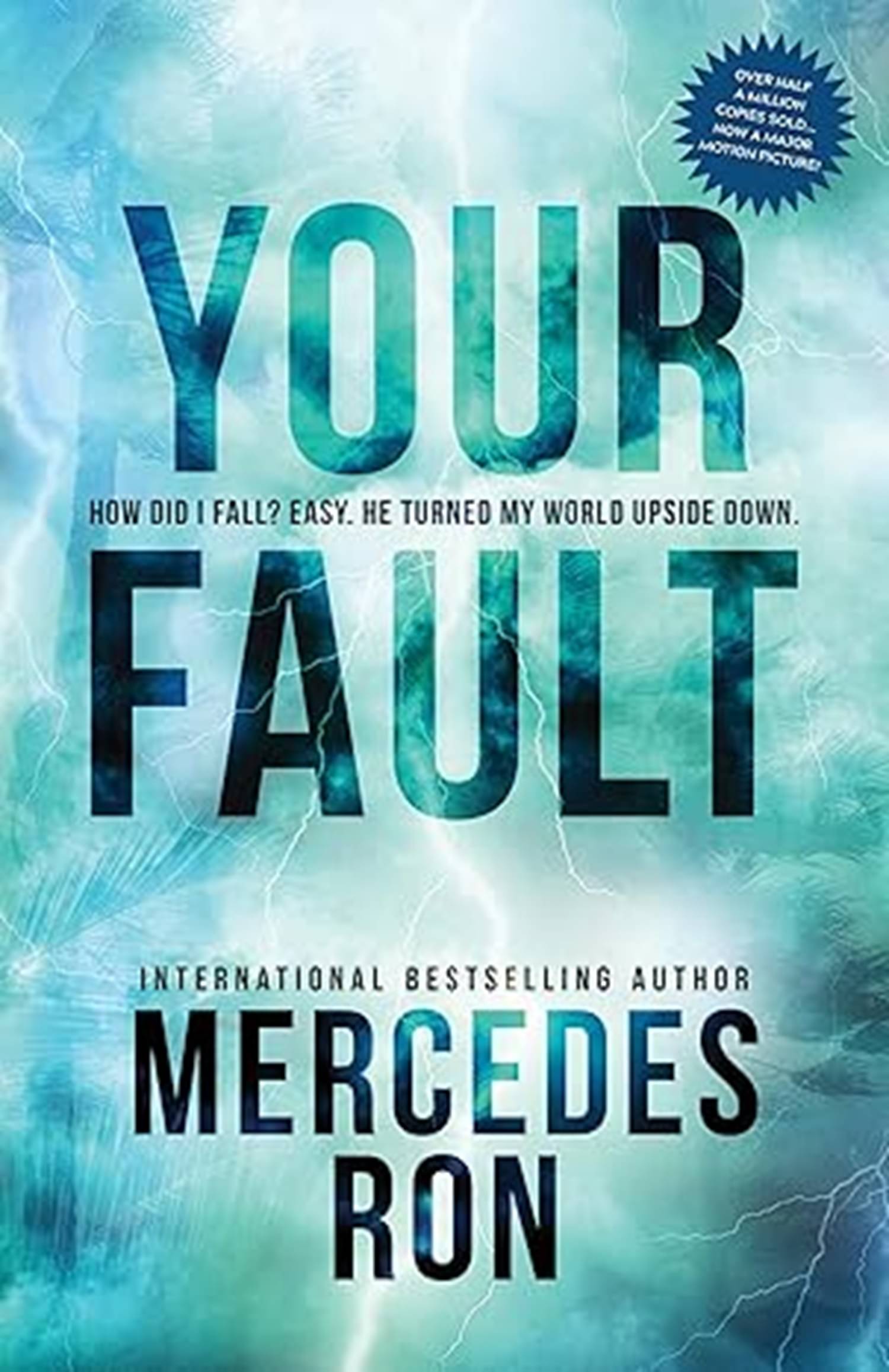     			Your Fault by Ron Mercedes