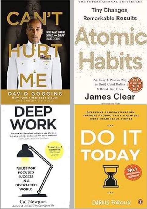     			Can't Hurt Me + Atomic Habits +Deep Work + Do It Today