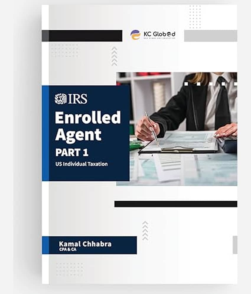IRS Enrolled Agents (Part - 1) Individual Taxation for Exam Preparation by US CPA & CA Kamal Chhabra