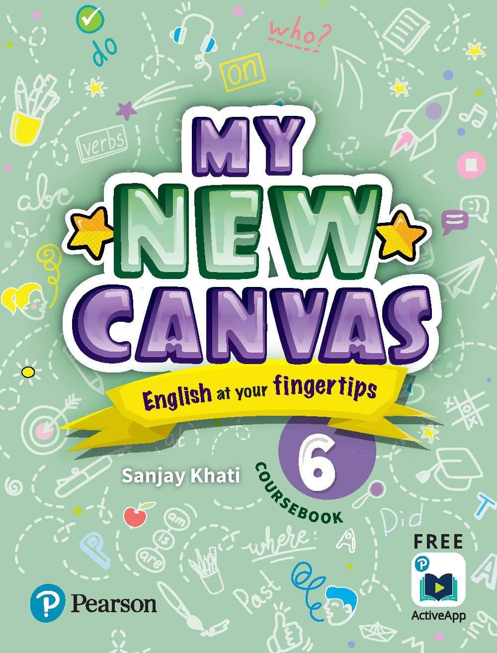 My New Canvas |English Coursebook| CBSE and State Boards| Class 6 My New Canvas |English Coursebook| CBSE and State Boards| Class 6