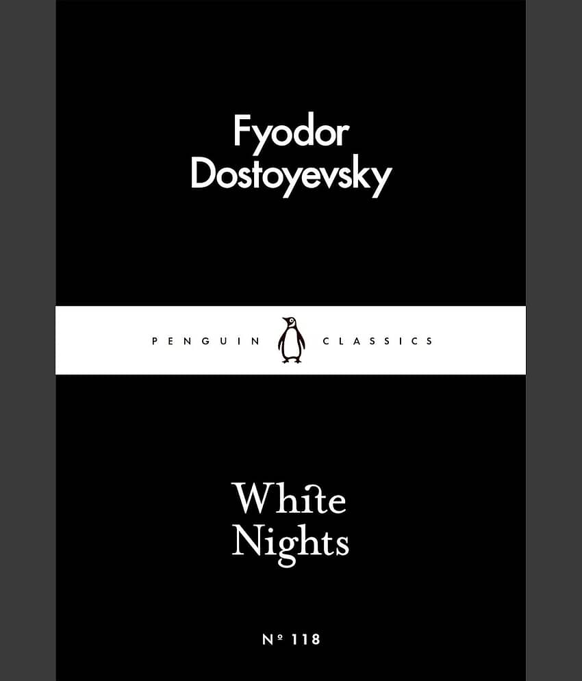 White Nights (Fyodor Dostoyevsky) A Million-Copy Bestseller | A Timeless Story of Love, Longing & Solitude (English, Paperback) - Stationery | Buy online on ZillyBuy