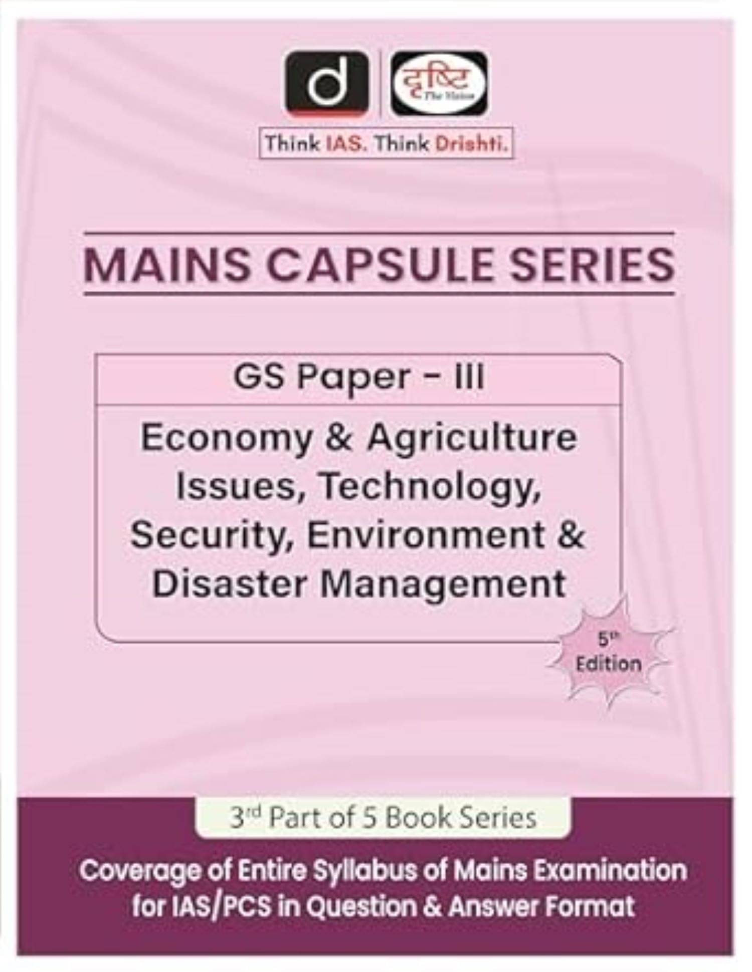     			DRISHTI IAS 2025 EXAM GS-3 ECONOMY & AGRICULTURE ISSUES, TECHNOLOGY, SECURITY, ENVIRONMENT & DISASTER MANAGEMENT