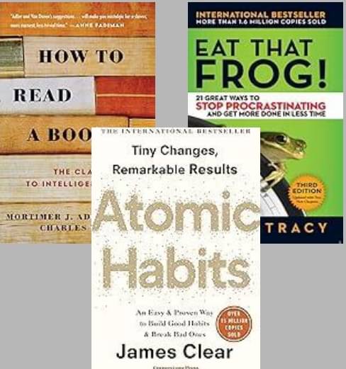     			How to Read a Book + Eat That Frog! + Atomic Habits