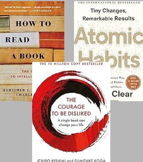 How to Read a Book + Atomic Habits + The Courage To Be Disliked How to Read a Book + Atomic Habits + The Courage To Be Disliked