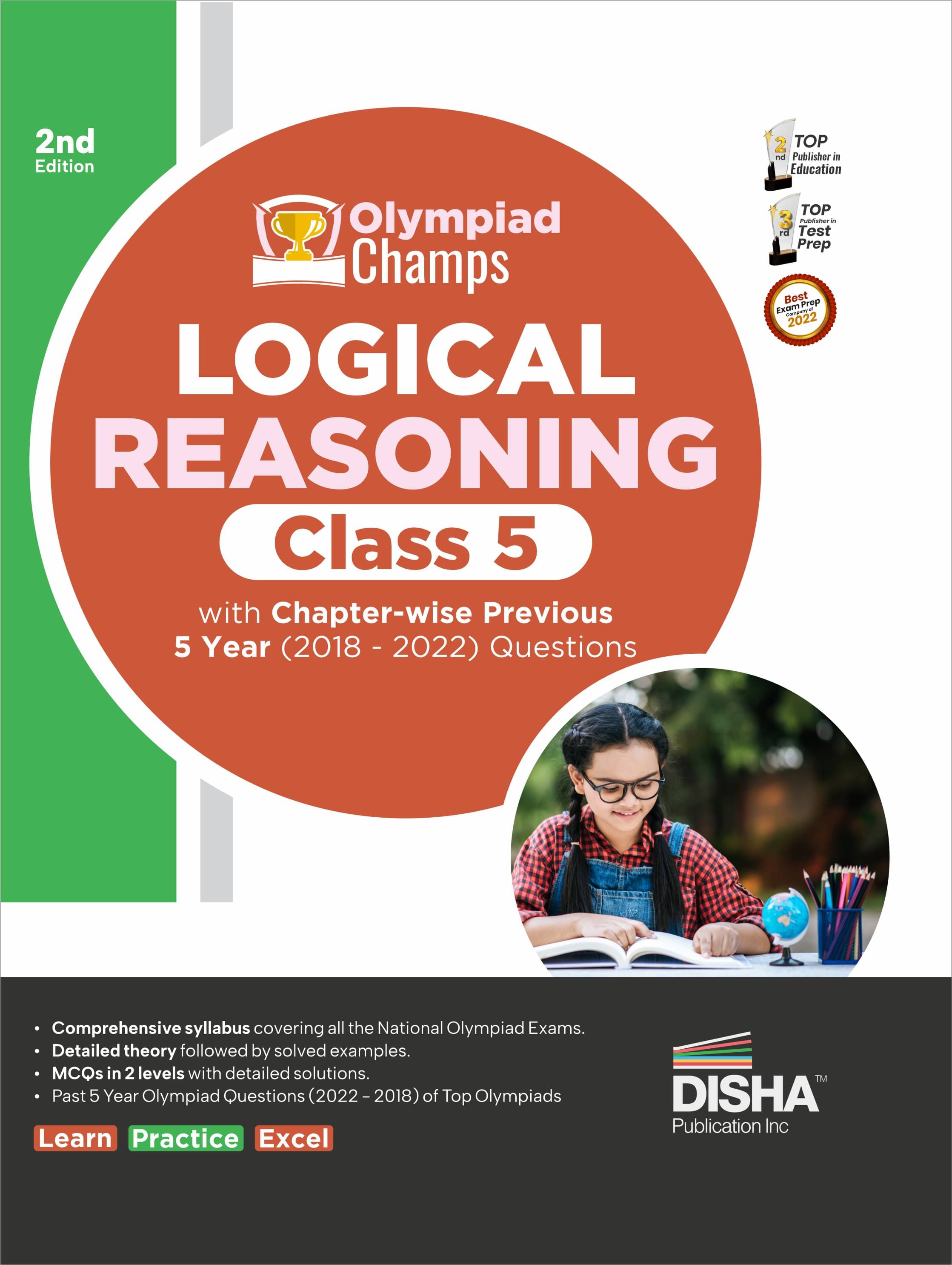 Olympiad Champs Logical Reasoning Class 5 with Chapter-wise Previous 5 Year (2018 - 2022) Questions 2nd Edition | Complete Prep Guide with Theory, PYQs, Past & Practice Exercise | Olympiad Champs Logical Reasoning Class 5 with Chapter-wise Previous 5 Year (2018 - 2022) Questions 2nd Edition | Complete Prep Guide with Theory, PYQs, Past & Practice Exercise |