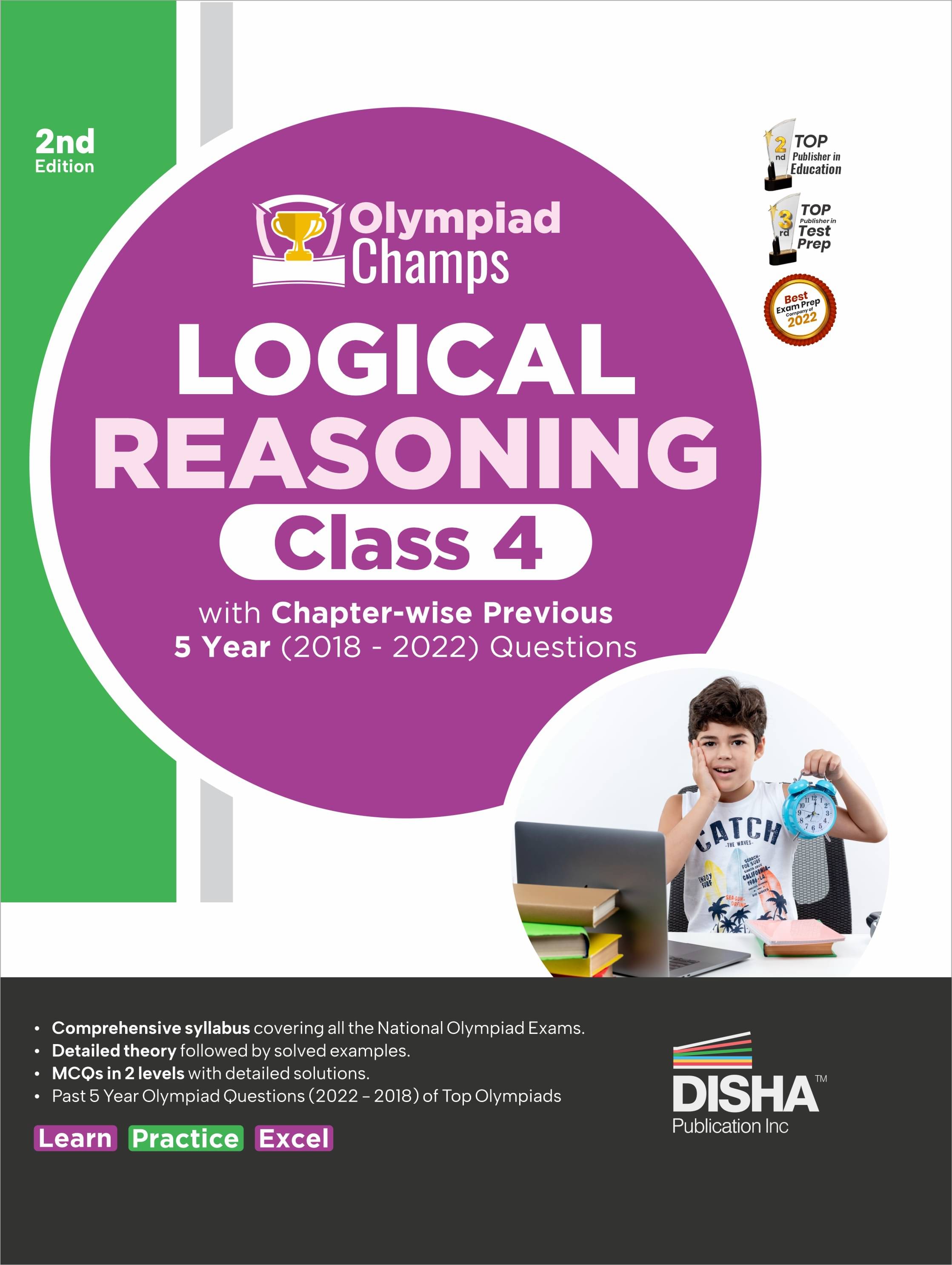 Olympiad Champs Logical Reasoning Class 4 with Chapter-wise Previous 5 Year (2018 - 2022) Questions 2nd Edition | Complete Prep Guide with Theory, PYQs, Past & Practice Exercise | Olympiad Champs Logical Reasoning Class 4 with Chapter-wise Previous 5 Year (2018 - 2022) Questions 2nd Edition | Complete Prep Guide with Theory, PYQs, Past & Practice Exercise |
