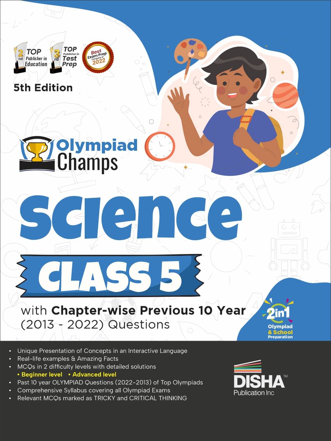 Olympiad Champs Science Class 5 with Chapter-wise Previous 10 Year (2013 - 2022) Questions 5th Edition | Complete Prep Guide with Theory, PYQs, Past & Practice Exercise | Olympiad Champs Science Class 5 with Chapter-wise Previous 10 Year (2013 - 2022) Questions 5th Edition | Complete Prep Guide with Theory, PYQs, Past & Practice Exercise |