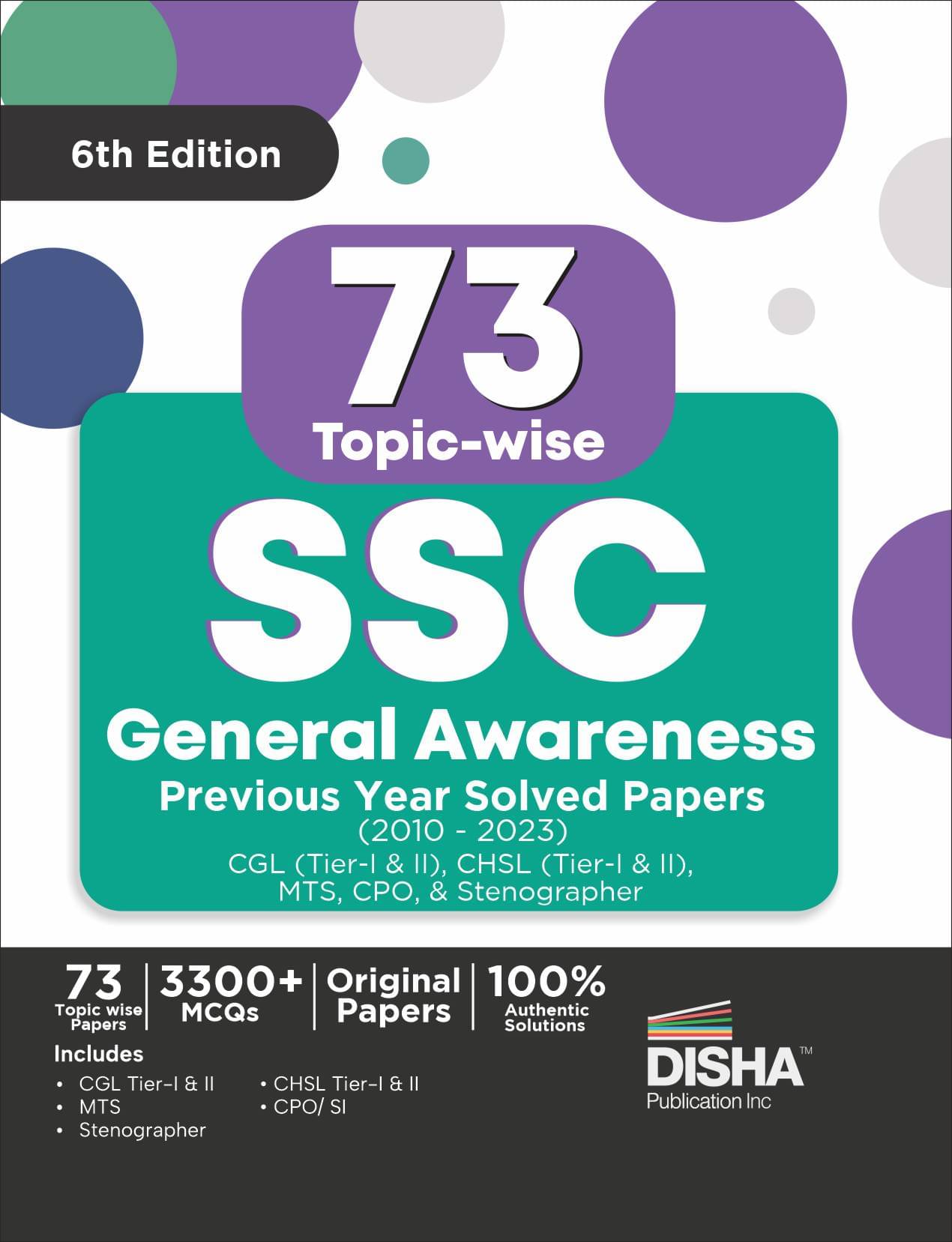 73 Topic-wise SSC General Awareness Previous Year Solved Papers (2010 - 2023) - CGL (Tier I & II), CHSL (Tier I & II), MTS, CPO & Stenographer 6th Ed 73 Topic-wise SSC General Awareness Previous Year Solved Papers (2010 - 2023) - CGL (Tier I & II), CHSL (Tier I & II), MTS, CPO & Stenographer 6th Ed