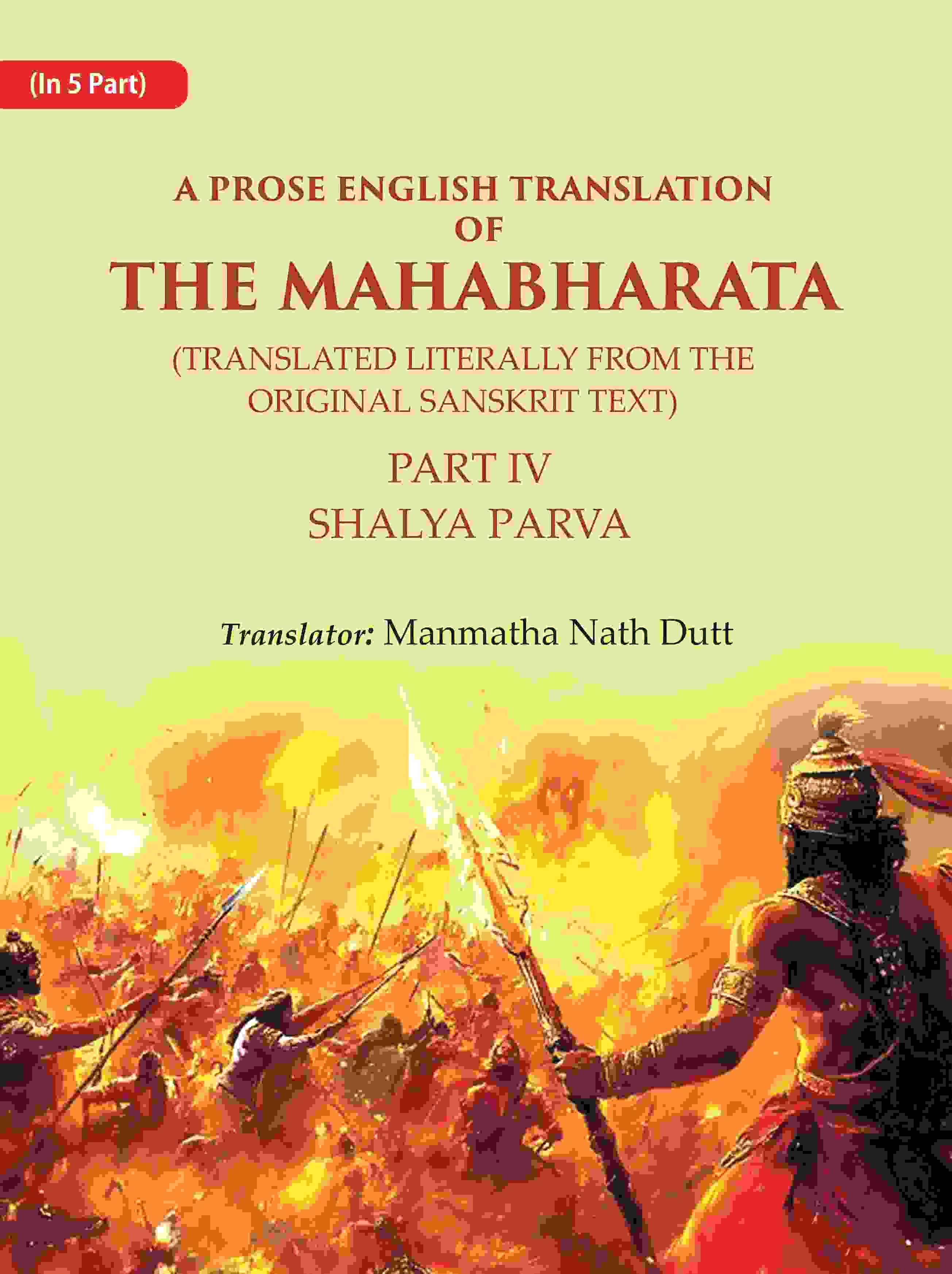     			A Prose English Translation of The Mahabharata (Translated Literally From the original Sanskrit Text): Shalya Parva 4th [Hardcover]