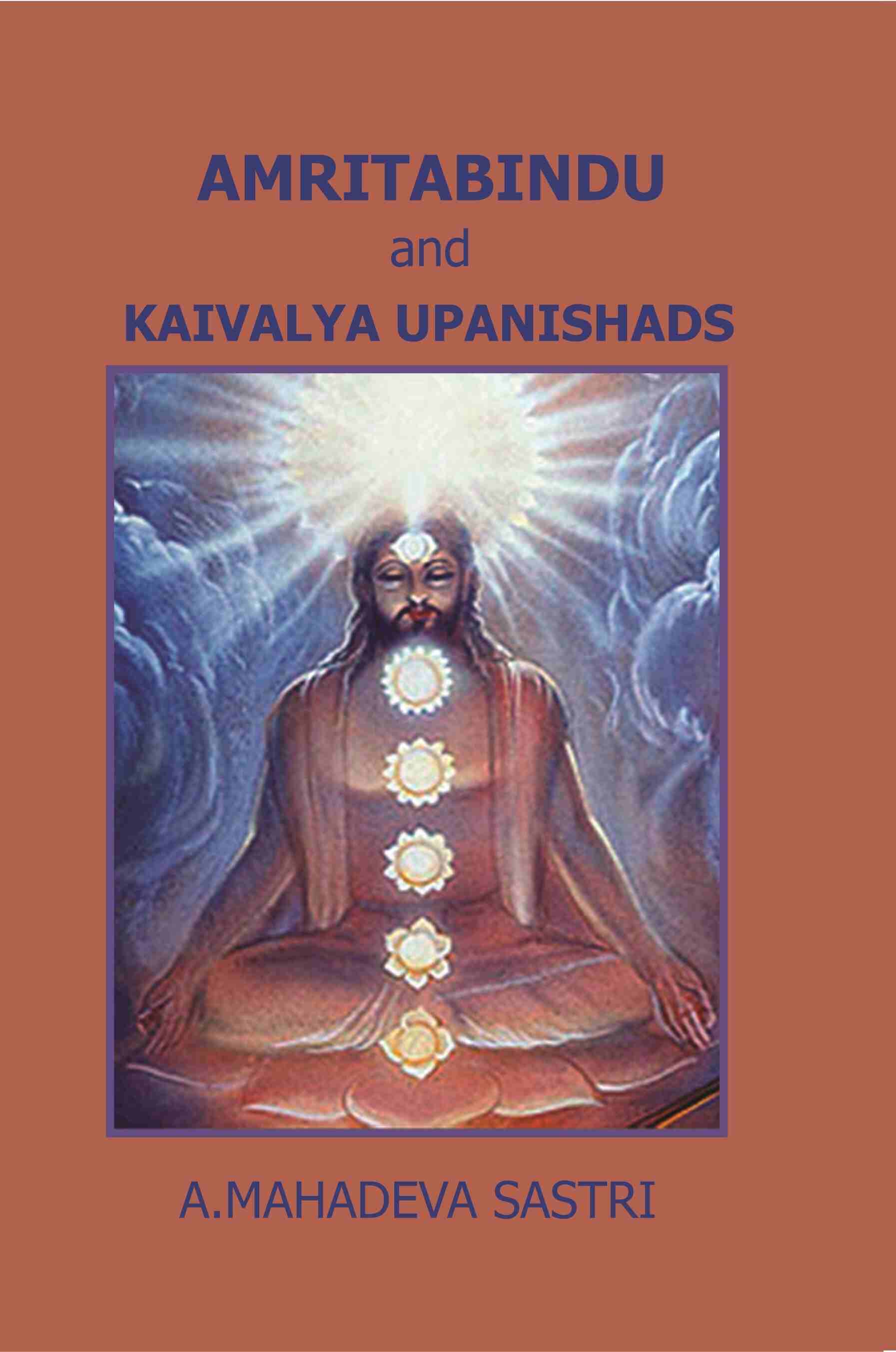     			Amritabindu and Kaivalya Upanishads