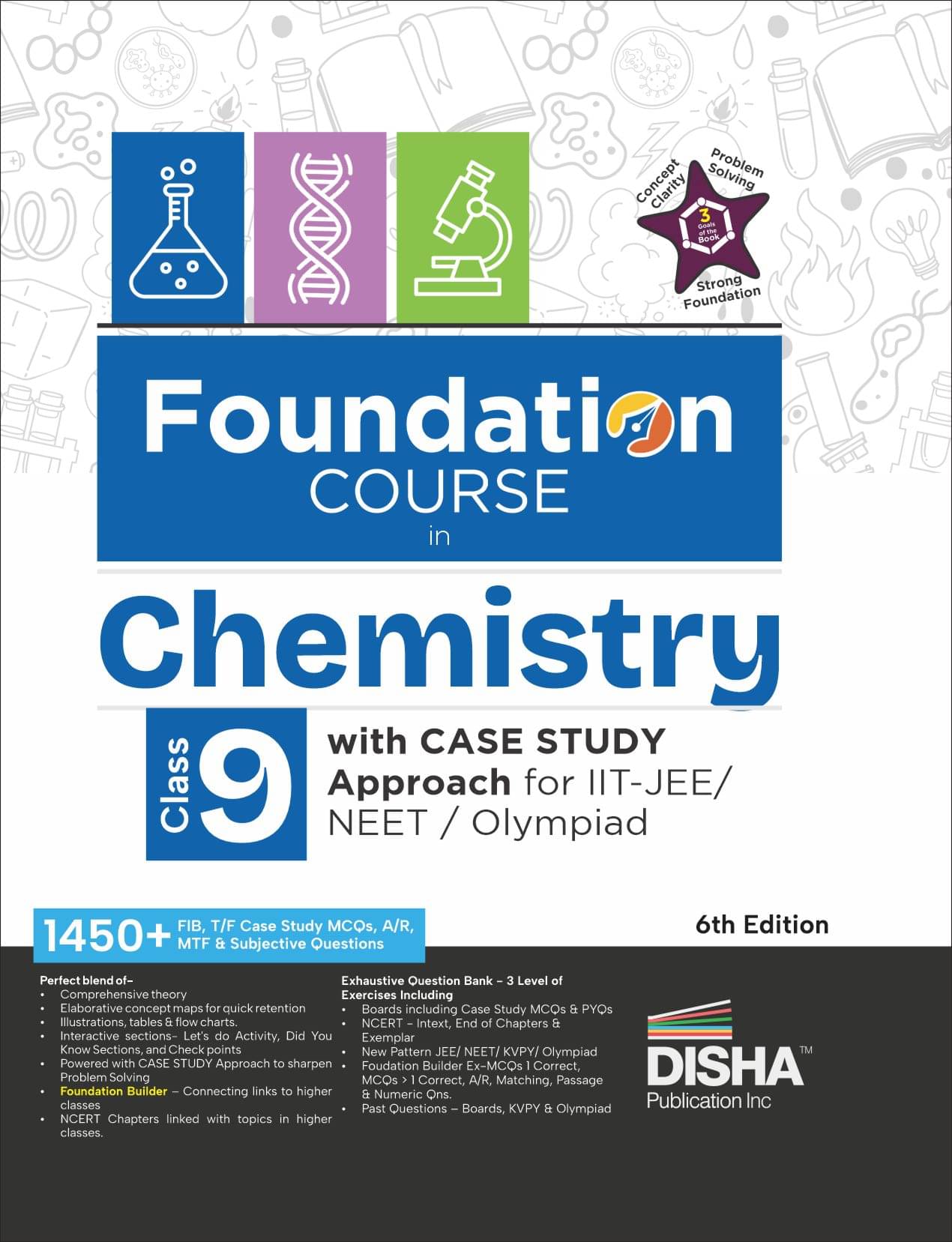 Foundation Course in Chemistry Class 9 with Case Study Approach for IIT JEE/ NEET/ Olympiad - 6th Edition Foundation Course in Chemistry Class 9 with Case Study Approach for IIT JEE/ NEET/ Olympiad - 6th Edition