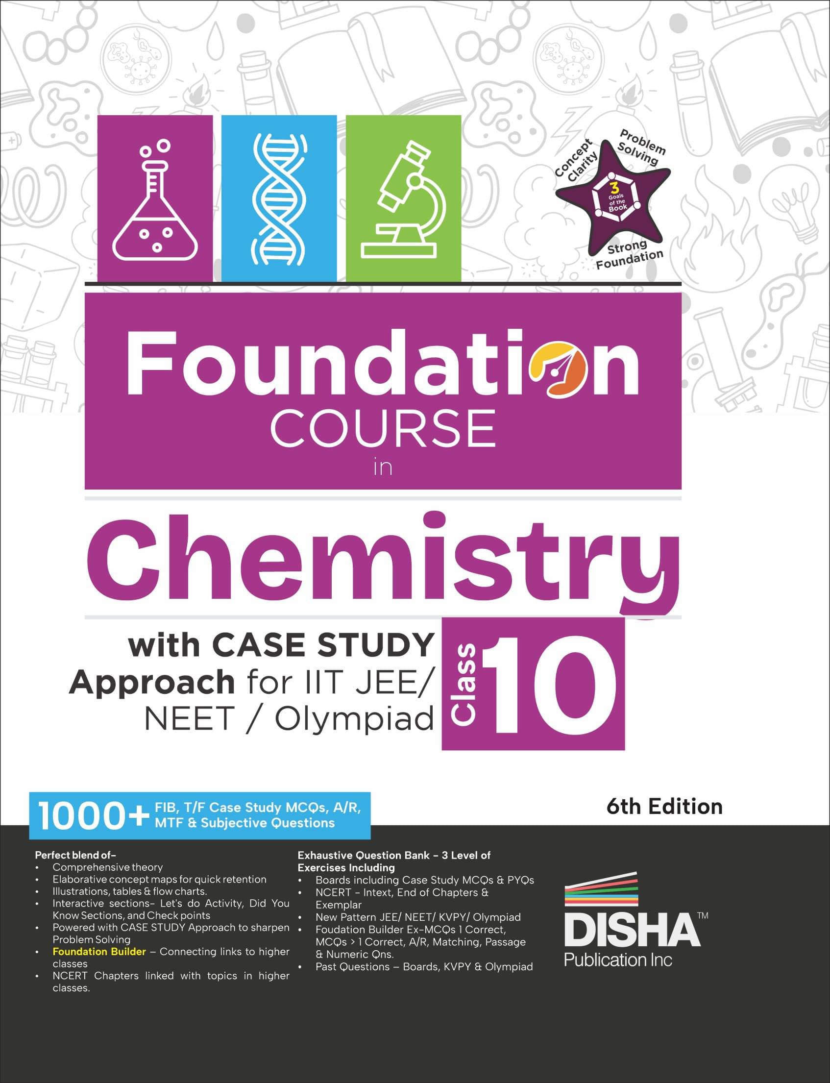 Foundation Course in Chemistry Class 10 with Case Study Approach for IIT JEE/ NEET/ Olympiad - 6th Edition Foundation Course in Chemistry Class 10 with Case Study Approach for IIT JEE/ NEET/ Olympiad - 6th Edition