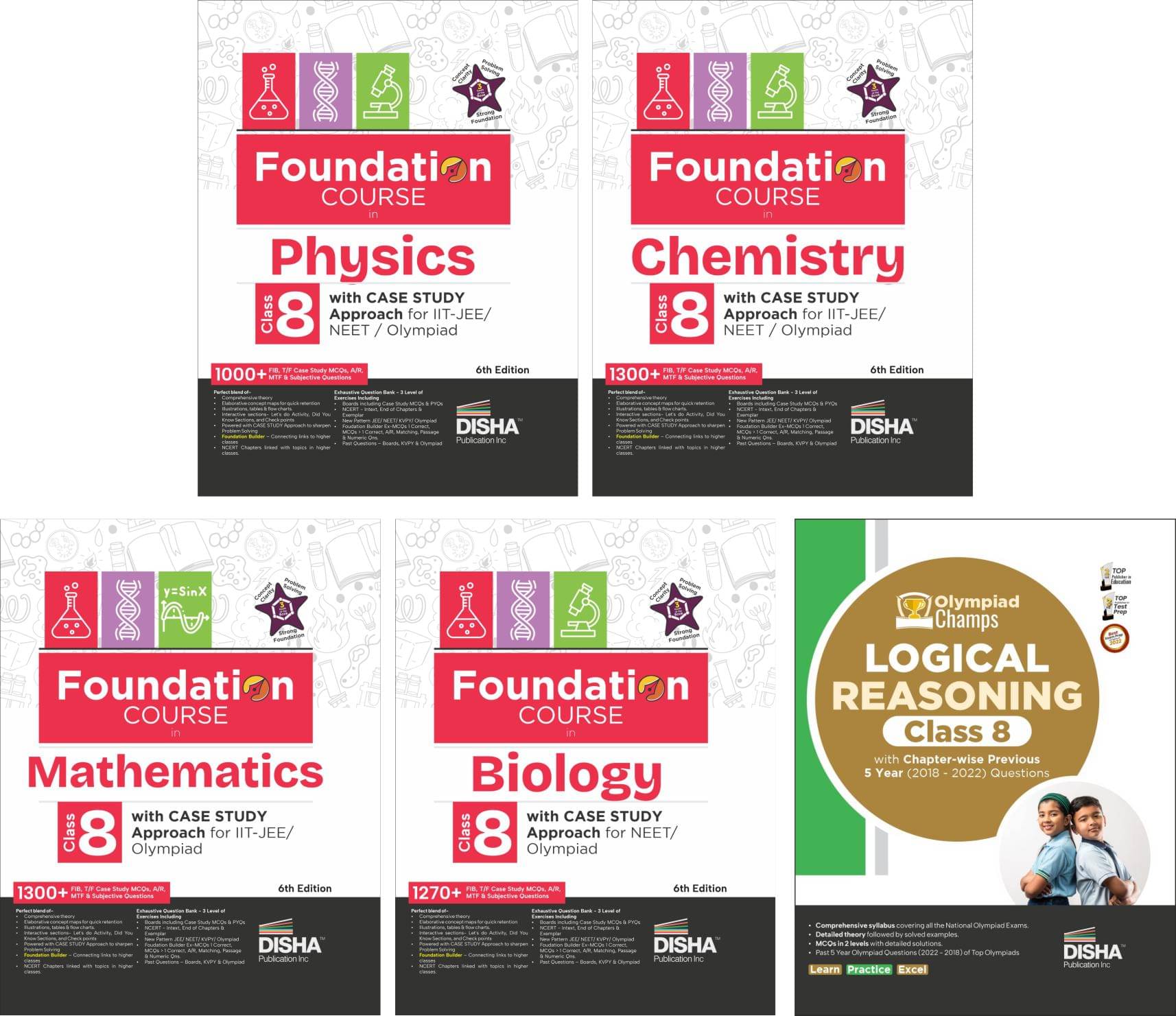 Foundation Course in Class 8 Physics, Chemistry, Mathematics & Biology with Case Study Approach & Mental Ability Book for IIT JEE/ NEET/ Olympiad - 6t Foundation Course in Class 8 Physics, Chemistry, Mathematics & Biology with Case Study Approach & Mental Ability Book for IIT JEE/ NEET/ Olympiad - 6t