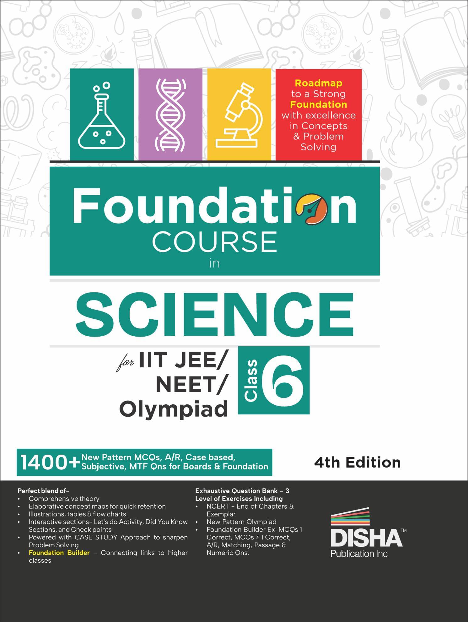 Foundation Course in Science Class 6 for IIT-JEE/ NEET/ Olympiad - 4th Edition Foundation Course in Science Class 6 for IIT-JEE/ NEET/ Olympiad - 4th Edition