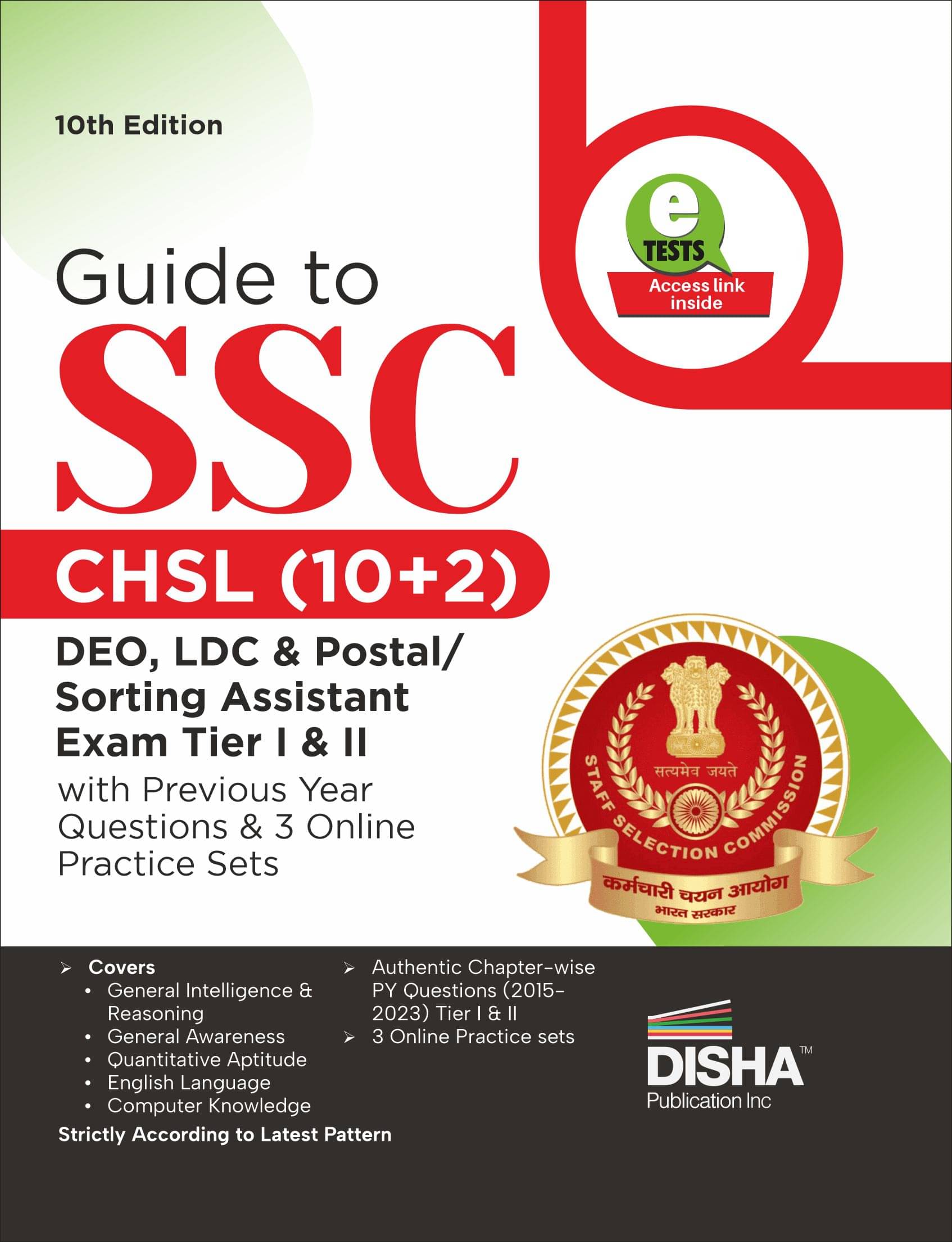 Guide to SSC - CHSL (10+2) DEO, LDC & Postal/ Sorting Assistant Exam Tier I & II with Previous Year Questions & 3 Online Practice Sets 10th Edition | Guide to SSC - CHSL (10+2) DEO, LDC & Postal/ Sorting Assistant Exam Tier I & II with Previous Year Questions & 3 Online Practice Sets 10th Edition |