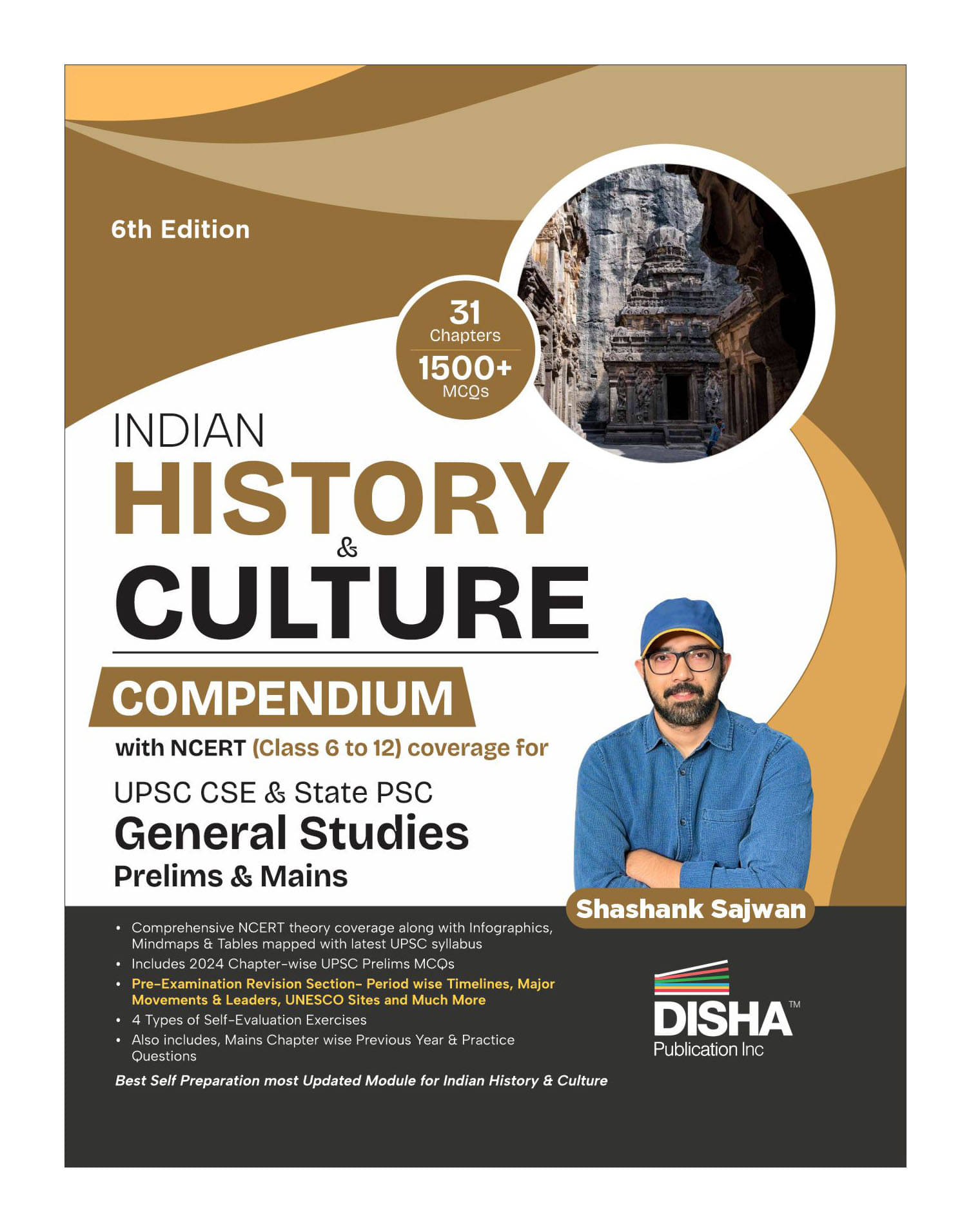 Indian History & Culture Compendium with NCERT (Class 6 to 12) coverage for UPSC CSE & State PSC General Studies Prelims & Mains 6th Edition | Civil S Indian History & Culture Compendium with NCERT (Class 6 to 12) coverage for UPSC CSE & State PSC General Studies Prelims & Mains 6th Edition | Civil S