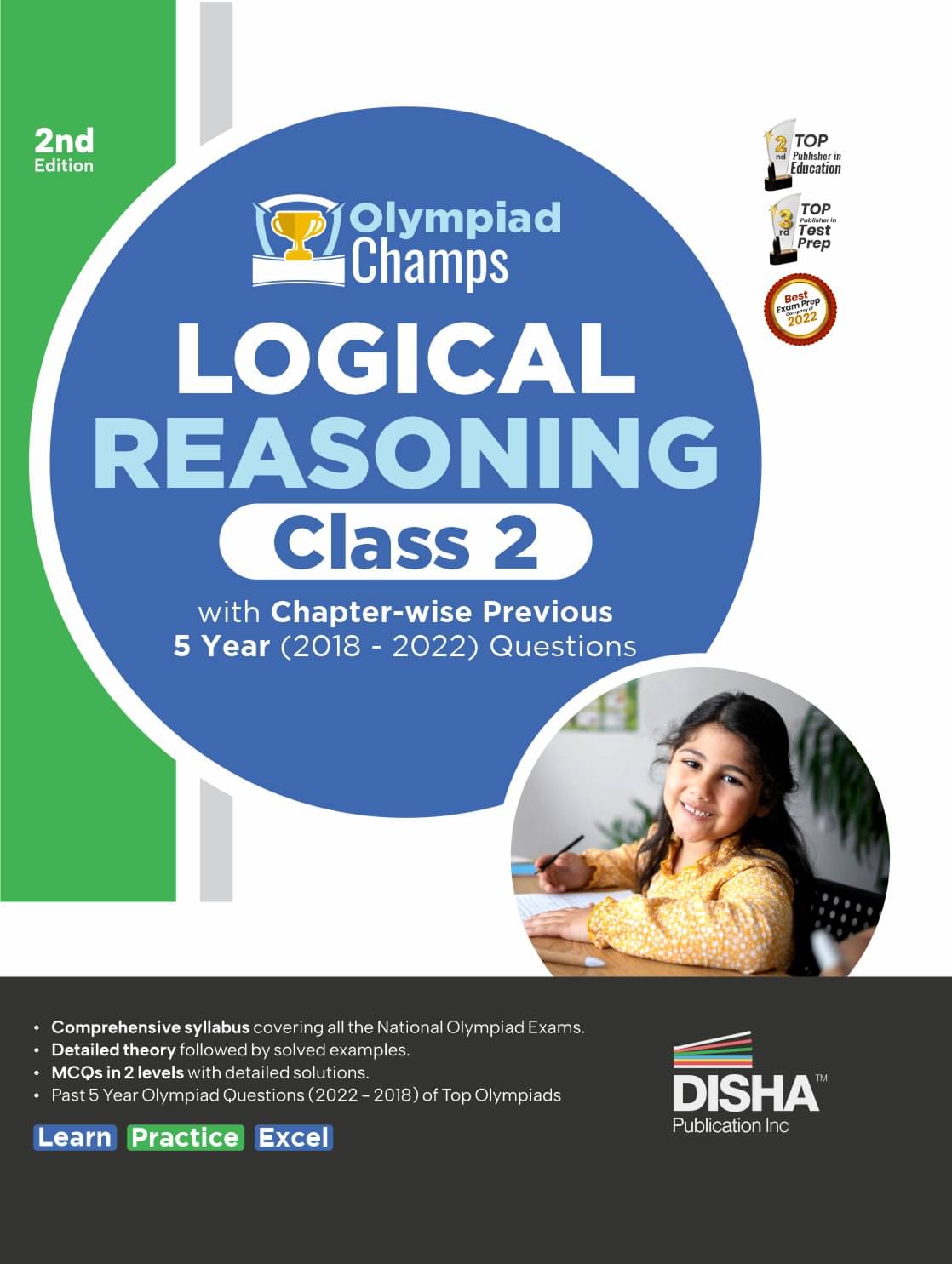 Olympiad Champs Logical Reasoning Class 2 with Chapter-wise Previous 5 Year (2018 - 2022) Questions 2nd Edition | Complete Prep Guide with Theory, PYQs, Past & Practice Exercise | Olympiad Champs Logical Reasoning Class 2 with Chapter-wise Previous 5 Year (2018 - 2022) Questions 2nd Edition | Complete Prep Guide with Theory, PYQs, Past & Practice Exercise |