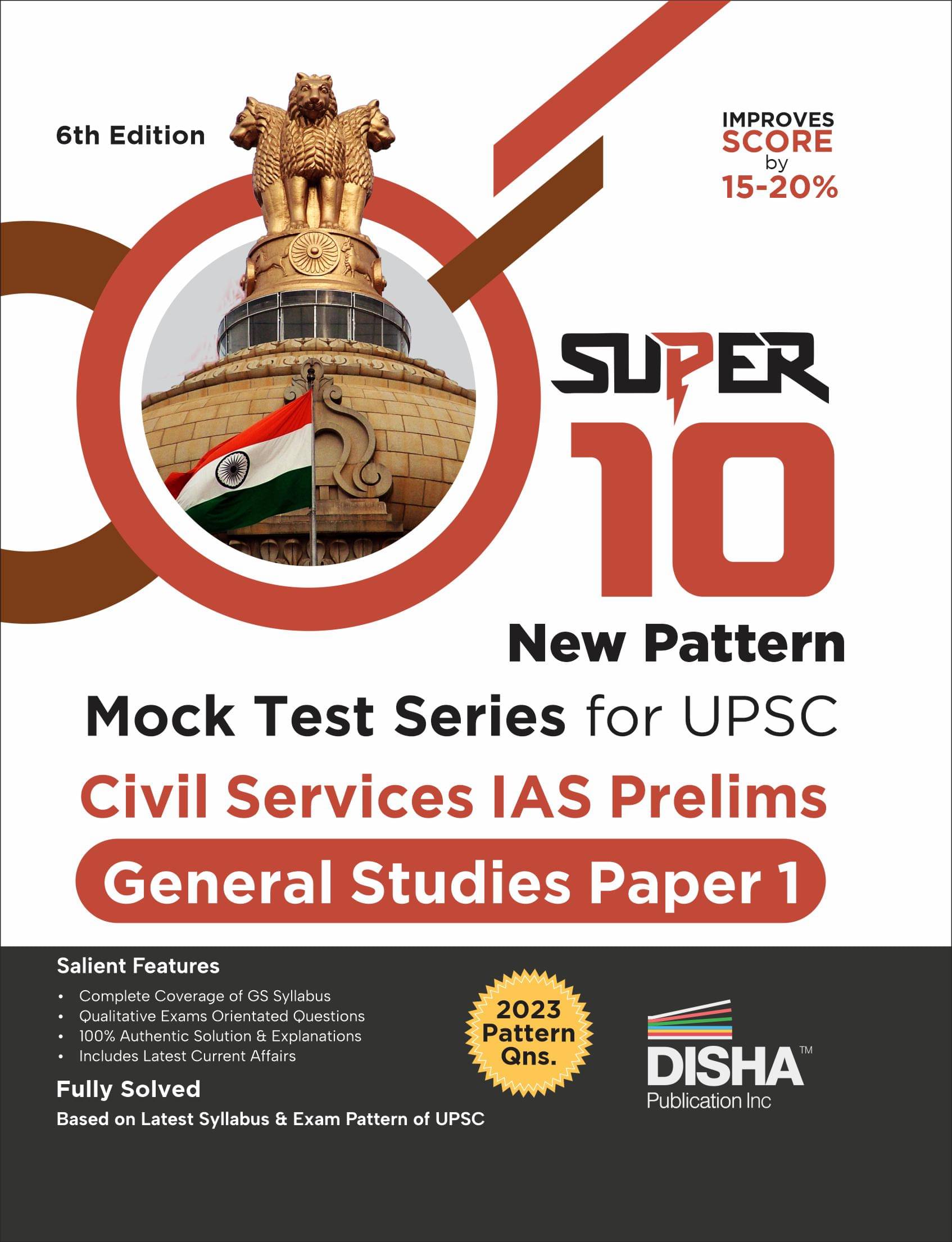 Super 10 New Pattern MOCK TEST SERIES for UPSC Civil Services IAS Prelims General Studies Paper 1 - 6th Edition Super 10 New Pattern MOCK TEST SERIES for UPSC Civil Services IAS Prelims General Studies Paper 1 - 6th Edition