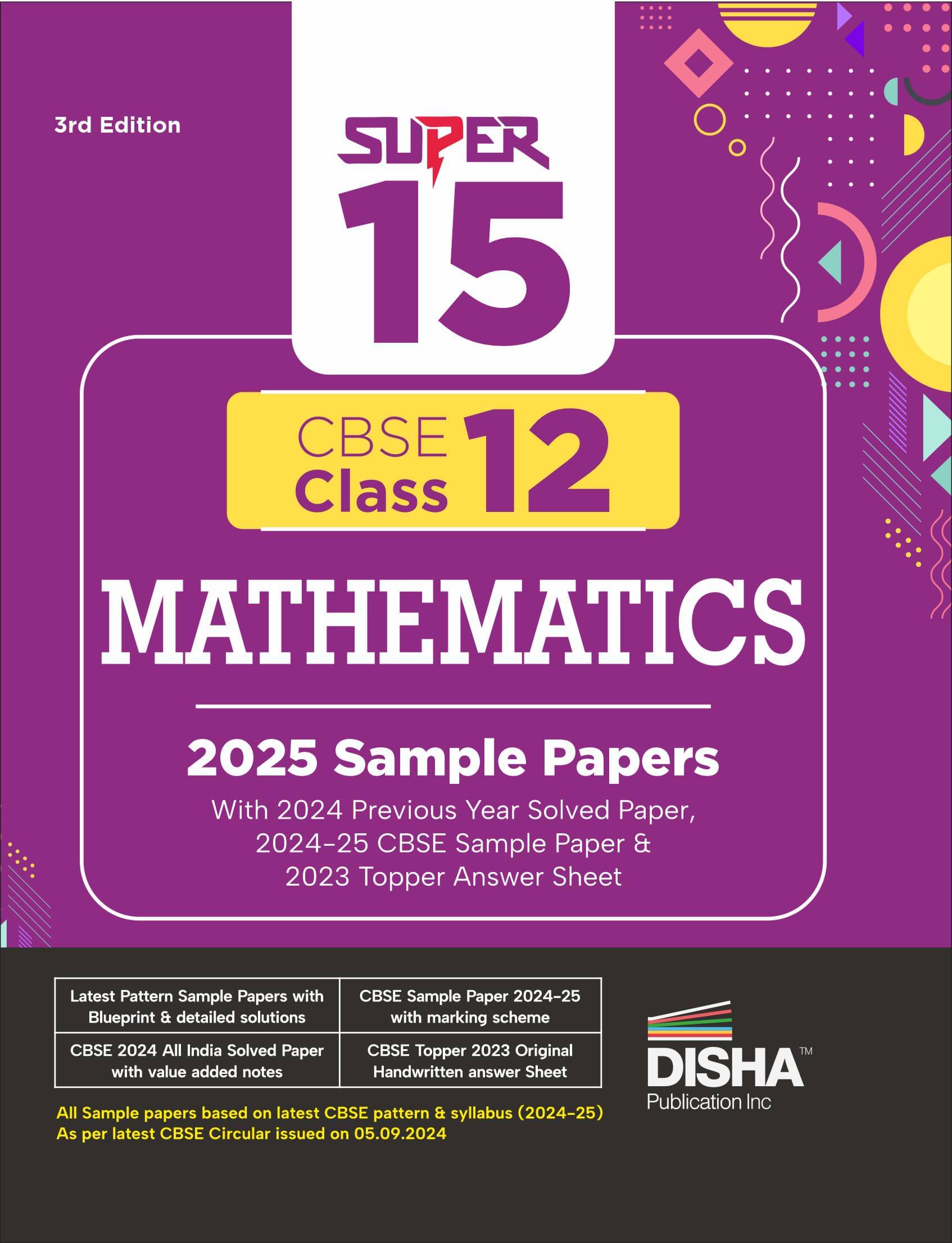     			Super 15 CBSE Class 12 Mathematics 2025 Sample Papers with 2024 Solved Paper, CBSE Sample Paper & 2023 Topper Answer Sheet 3rd Edition | Solutions wit