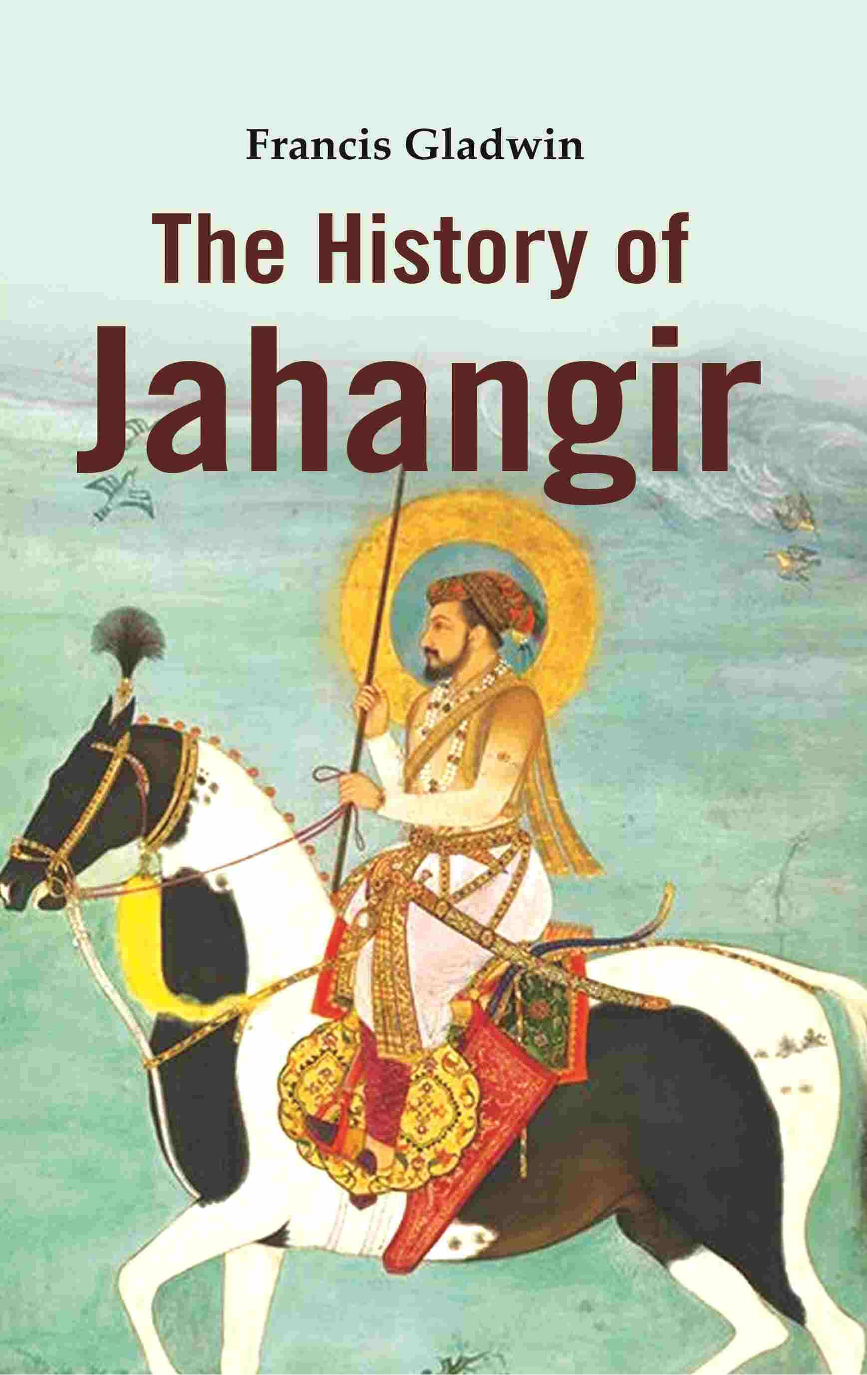     			The History of Jahangir