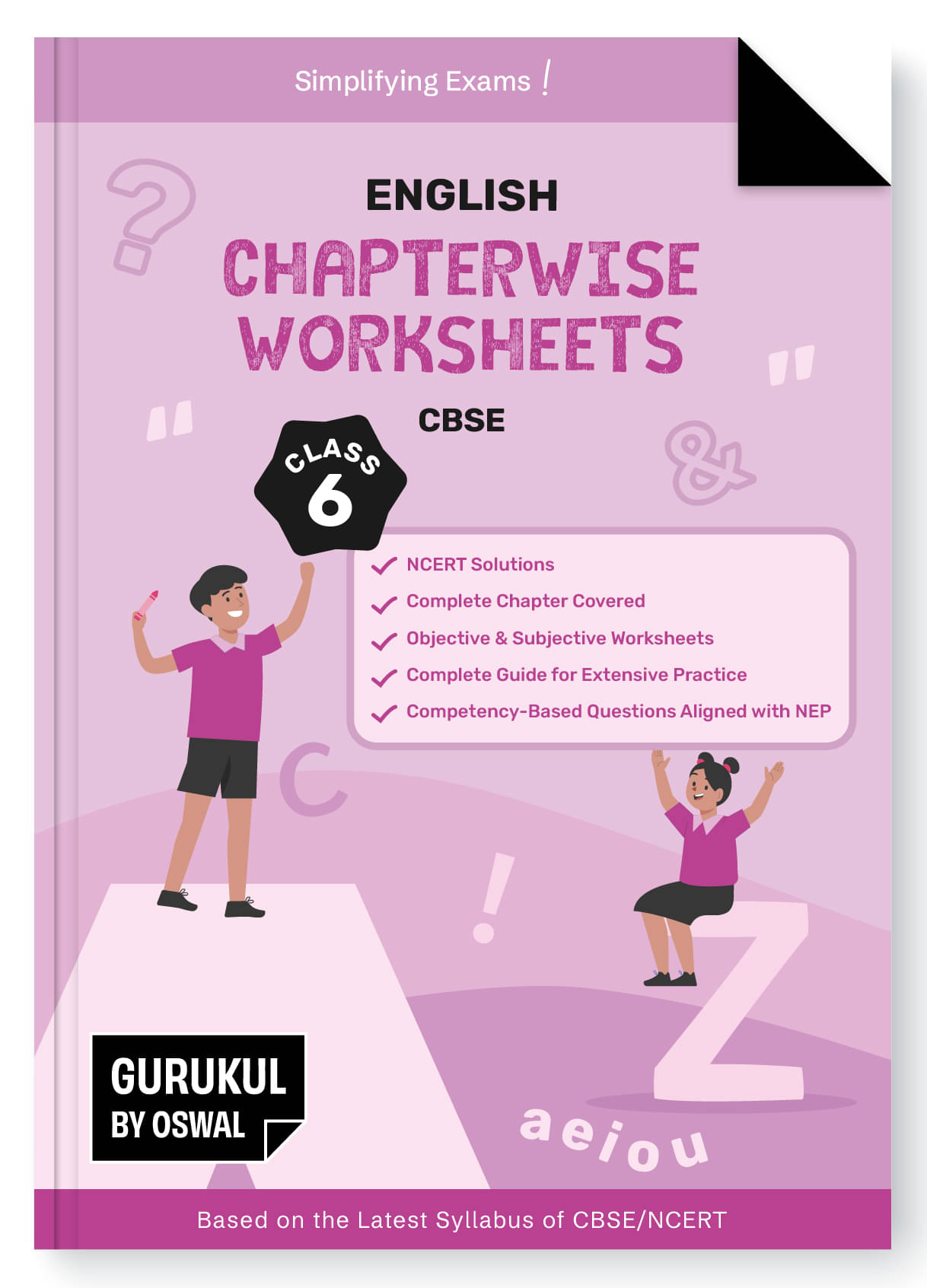 Gurukul By Oswal English Chapterwise Worksheets CBSE Class 6 For Exam 2026 : NCERT Solutions, Competency Based Questions, Objective & Subjective Works Gurukul By Oswal English Chapterwise Worksheets CBSE Class 6 For Exam 2026 : NCERT Solutions, Competency Based Questions, Objective & Subjective Works