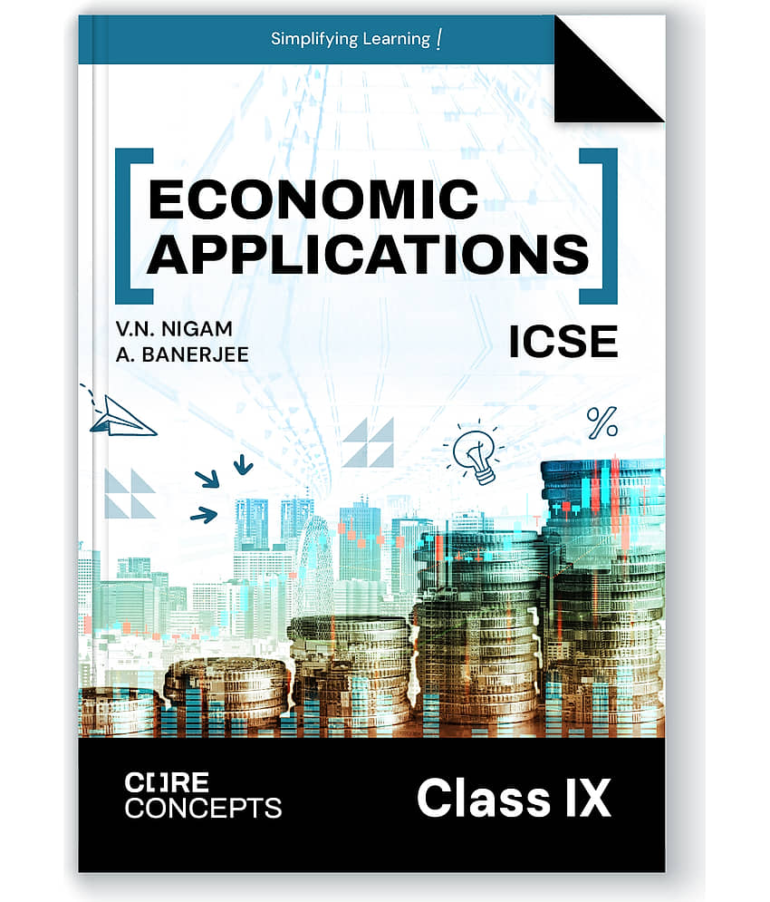 Oswal Economic Applications Textbook for ICSE Class 9 : Core Concepts by V.N Nigam, A Banerjee