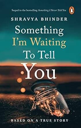 Something I'm Waiting to Tell You Paperback – 1 January 2022 Something I'm Waiting to Tell You Paperback – 1 January 2022