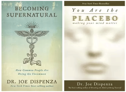     			Becoming Supernatural: How Common People are Doing the Uncommon+You are the Placebo: Making Your Mind Matter