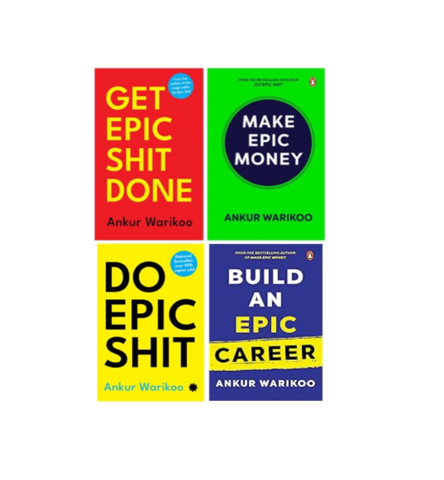 ( Combo Of 4 Pack ) Get Epic Shit & Make Epis Money & Do Epic Shit & Build an Epic Career, English , Paperback , By Ankur Warikoo ( Combo Of 4 Pack ) Get Epic Shit & Make Epis Money & Do Epic Shit & Build an Epic Career, English , Paperback , By Ankur Warikoo