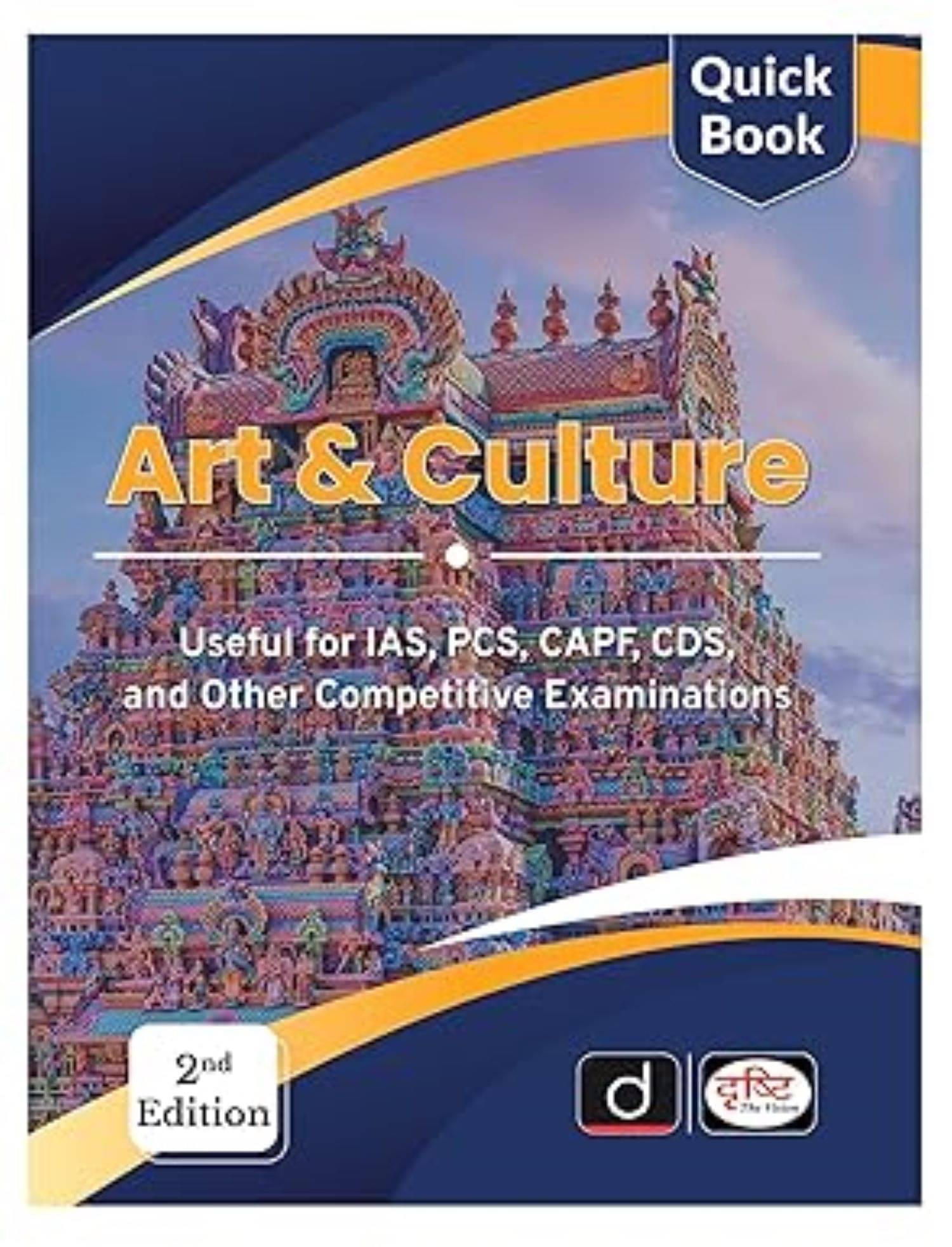 DRISHTI 2025 EXAMS Quick Book Art And Culture 2nd Edition DRISHTI 2025 EXAMS Quick Book Art And Culture 2nd Edition