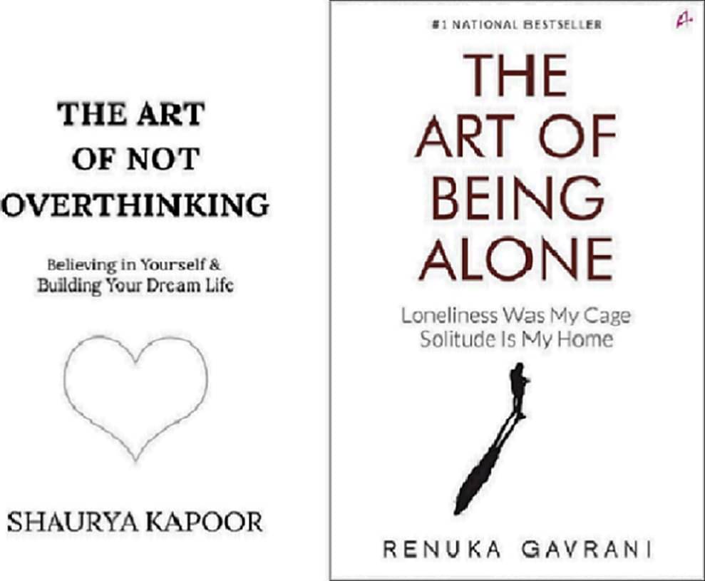     			The Art Being Alone ,The Art Not-Overthinking By Renuka Gavrani & Shaury Kapoor