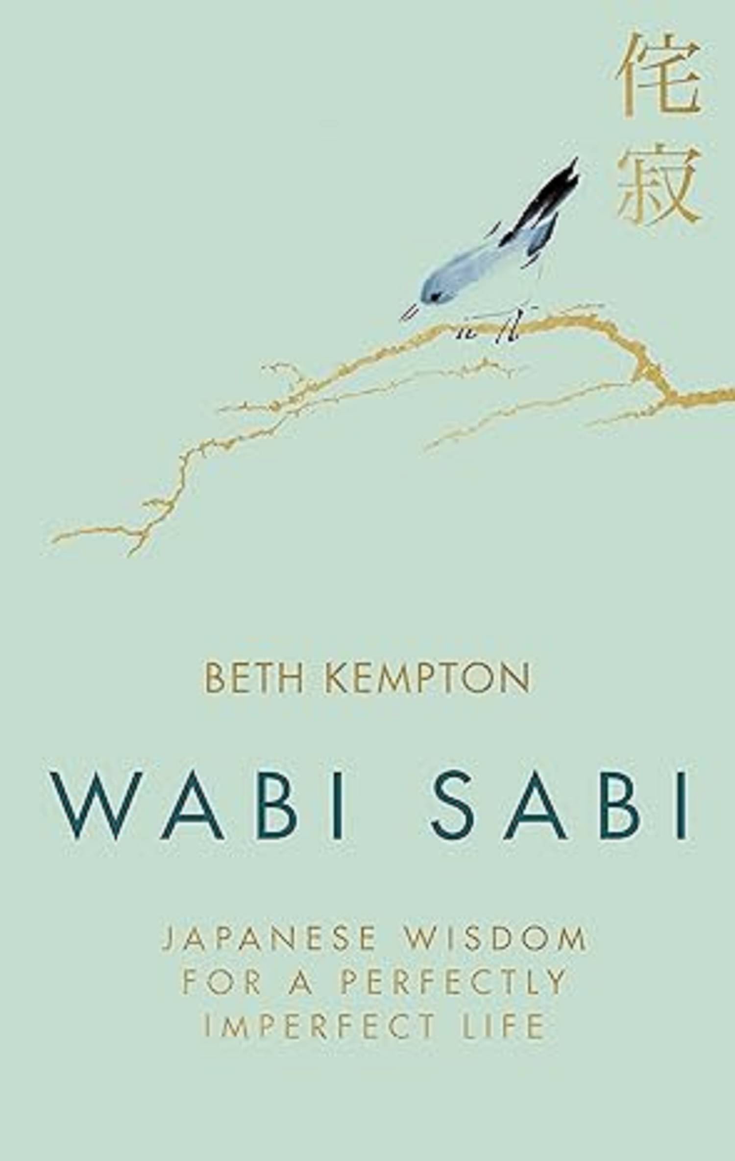     			WABI SABI: JAPANESE WISDOM FOR A PERFECTLY IMPERFECT LIFE