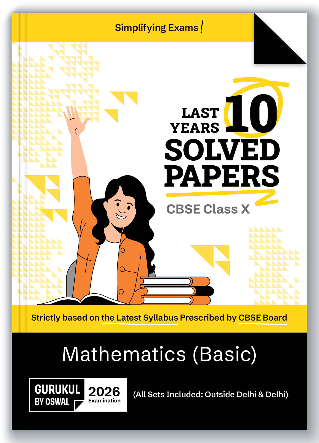 Gurukul By Oswal Mathematics (Basic) CBSE 10 Years Solved Papers Class 10 Exam 2026 - Yearwise Board Solutions of Maths Basics (All Sets of Delhi & Ou Gurukul By Oswal Mathematics (Basic) CBSE 10 Years Solved Papers Class 10 Exam 2026 - Yearwise Board Solutions of Maths Basics (All Sets of Delhi & Ou