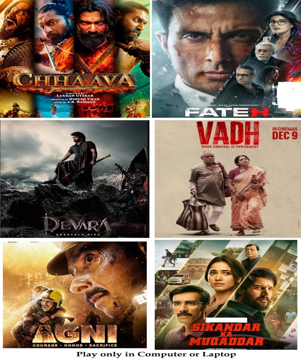 Chhaava , Fateh , Devara , Vadh , Agni , Sikandar Ka Muqaddar (6 Movies) in Hindi Play only in Computer or Laptop HD Quality without Poster Chhaava , Fateh , Devara , Vadh , Agni , Sikandar Ka Muqaddar (6 Movies) in Hindi Play only in Computer or Laptop HD Quality without Poster