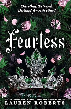 FEARLESS By Lauren Roberts The Most Awaited Novel From The Powerless Triology FEARLESS By Lauren Roberts The Most Awaited Novel From The Powerless Triology