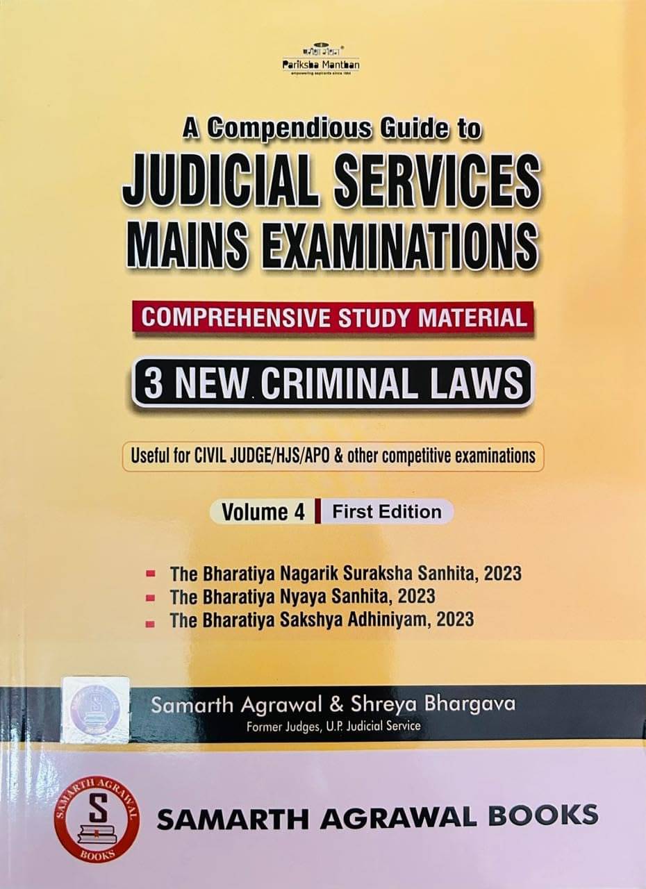A compendious guide to judicial service mains examination volumne -4 ( 3 new criminal laws) comprehensive study material A compendious guide to judicial service mains examination volumne -4 ( 3 new criminal laws) comprehensive study material
