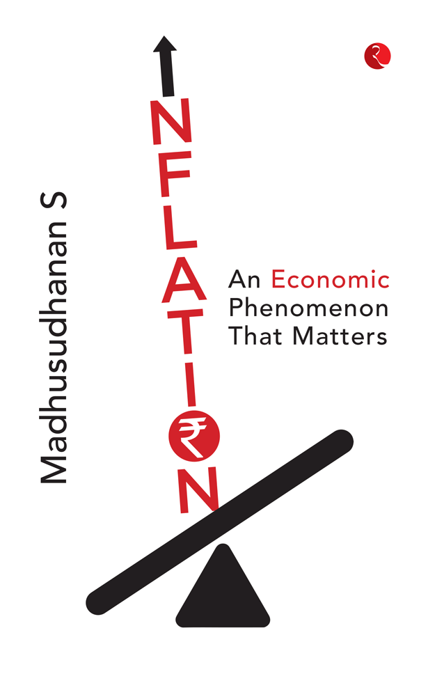     			Inflation : An Economic Phenomenon that Matters