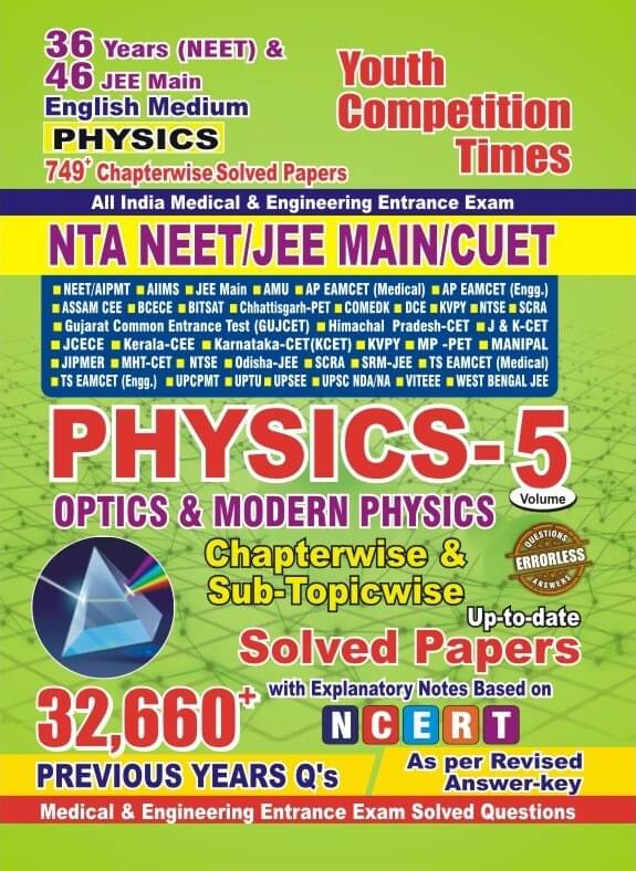 Nta Neet,Jee Main & Cuet Physics Vol 05 Chapter Wise Solved Paper (Paperback, Youth Competition Times) Nta Neet,Jee Main & Cuet Physics Vol 05 Chapter Wise Solved Paper (Paperback, Youth Competition Times)