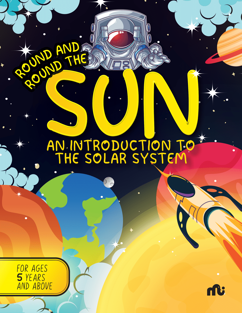     			Round & Round the Sun : An Introduction to Solar System