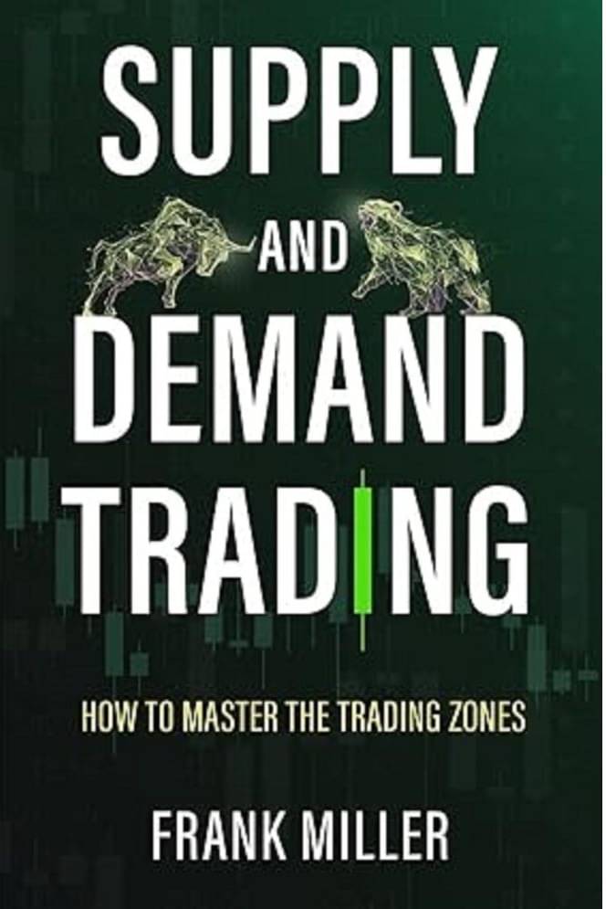 Supply and Demand Trading (English, Paperback, Miller Frank) Supply and Demand Trading (English, Paperback, Miller Frank)