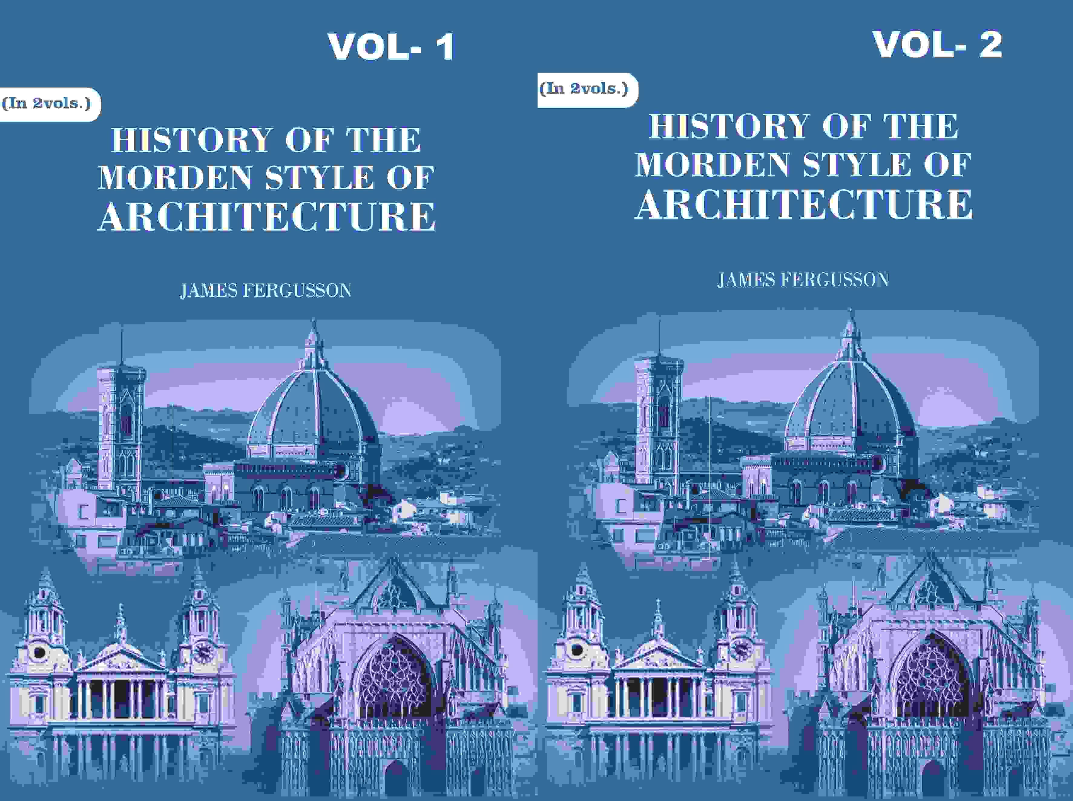 History of the Modern Styles of Architecture 2 Vols. Set History of the Modern Styles of Architecture 2 Vols. Set