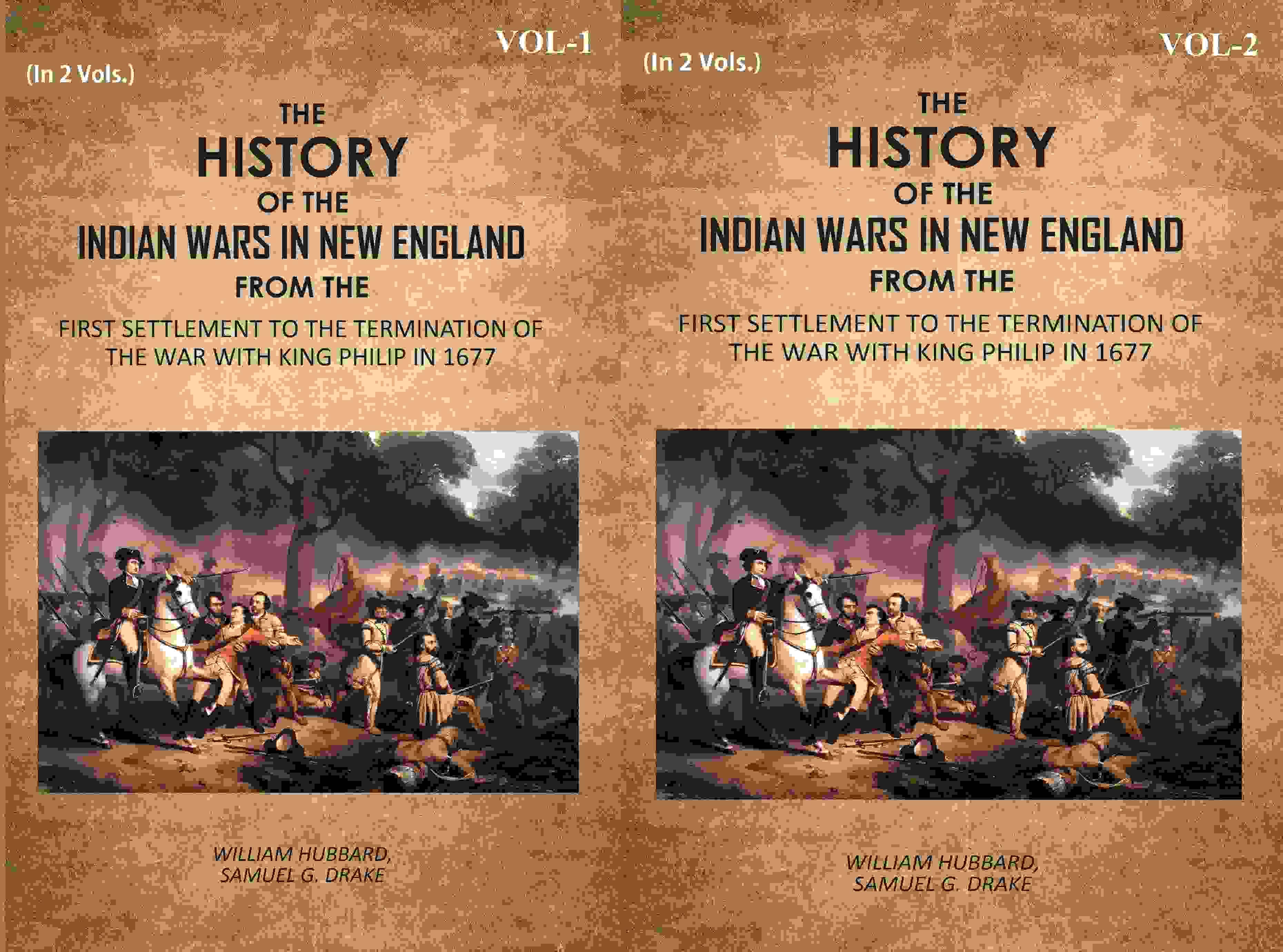     			The History Of The Indian Wars In New England: From The First Settlement To The Termination Of The War With King Philip In 1677 2 Vols. Set