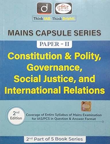 Drishti Mains Capsule Series Paper-II Constitution & Polity,Governance,Social Justice,And International Relations (Paperback, Drishti Experts) Drishti Mains Capsule Series Paper-II Constitution & Polity,Governance,Social Justice,And International Relations (Paperback, Drishti Experts)